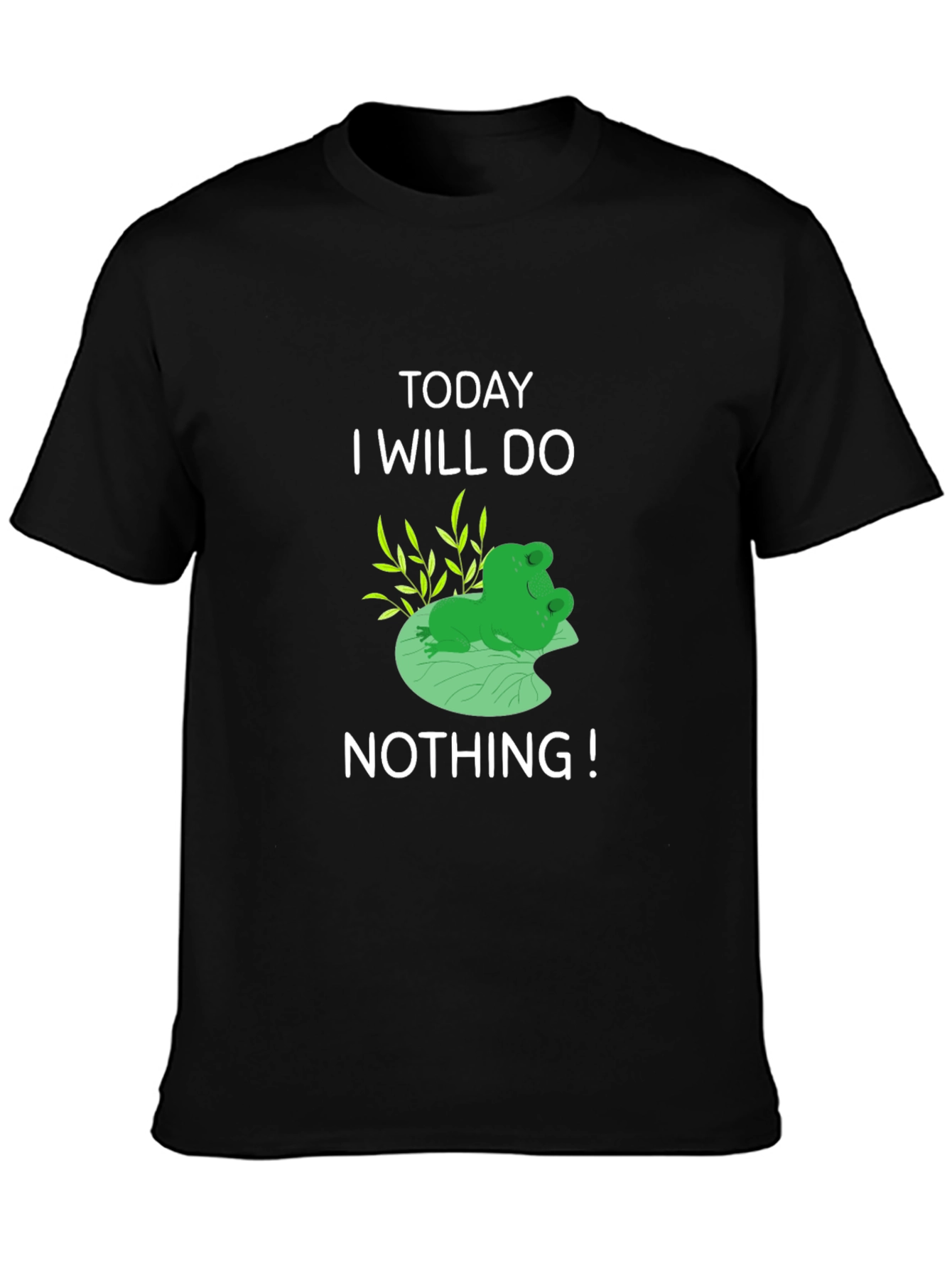 Funny Frog T-Shirt: Today I Will Do Nothing!