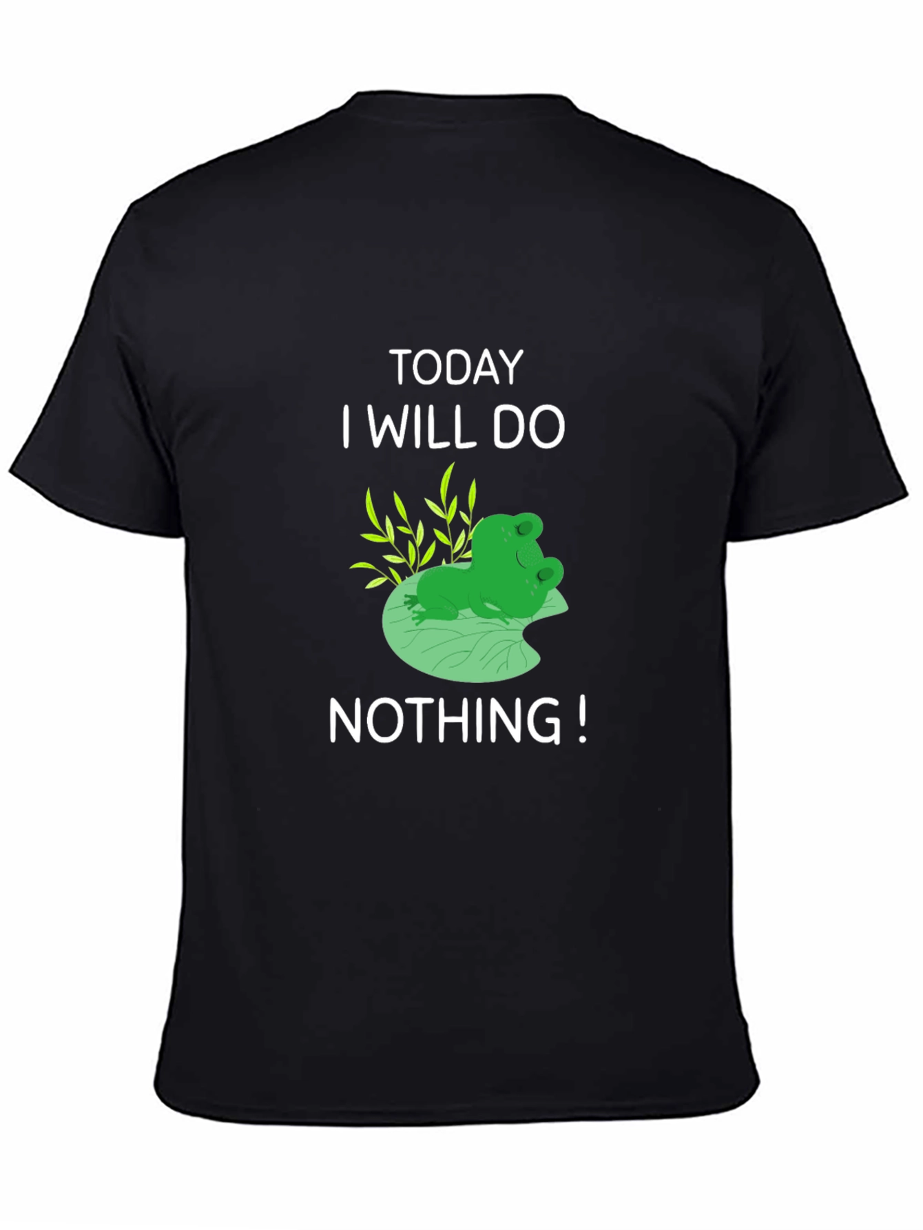Funny Frog T-Shirt: Today I Will Do Nothing!