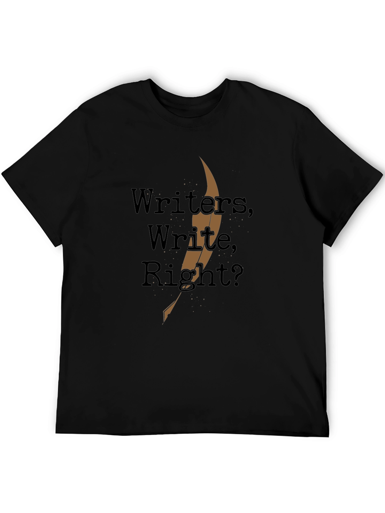 Writers Write Right? Black T-Shirt