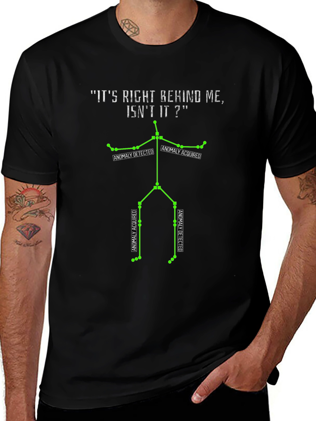 Its Right Behind Me Graphic T-Shirt