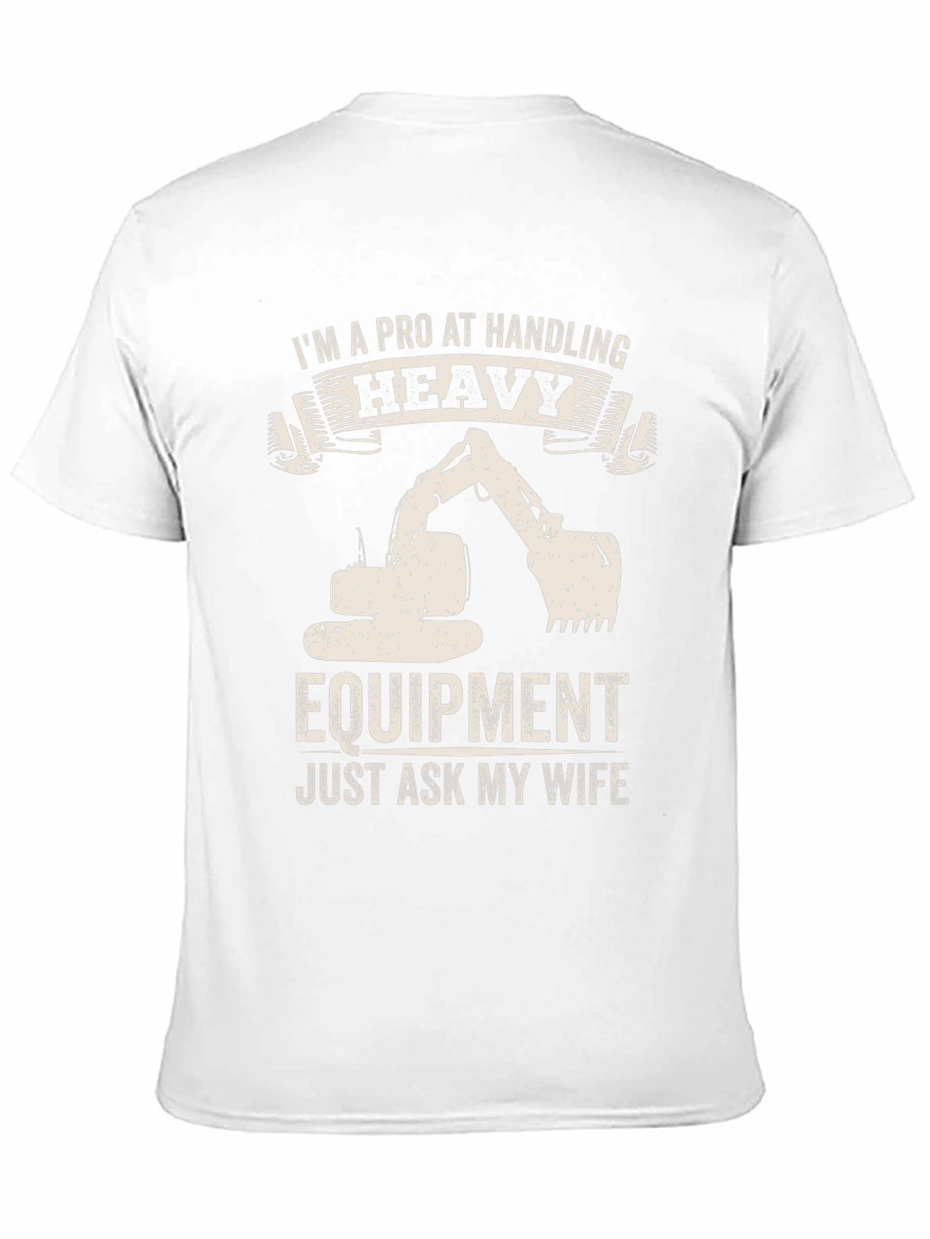 Heavy Equipment Pro T-Shirt