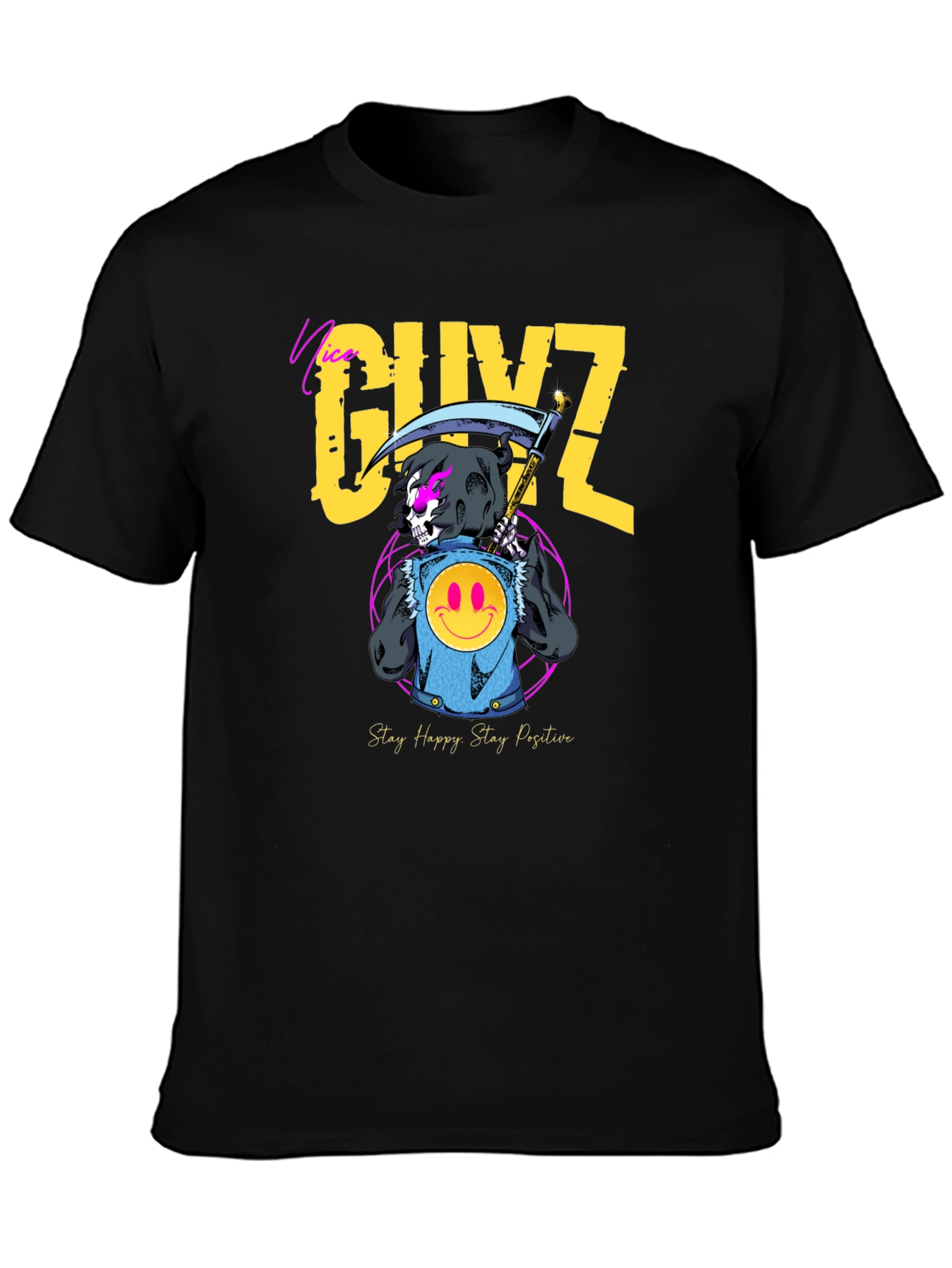 Nice GUYZ T-Shirt - Stay Happy Stay Positive