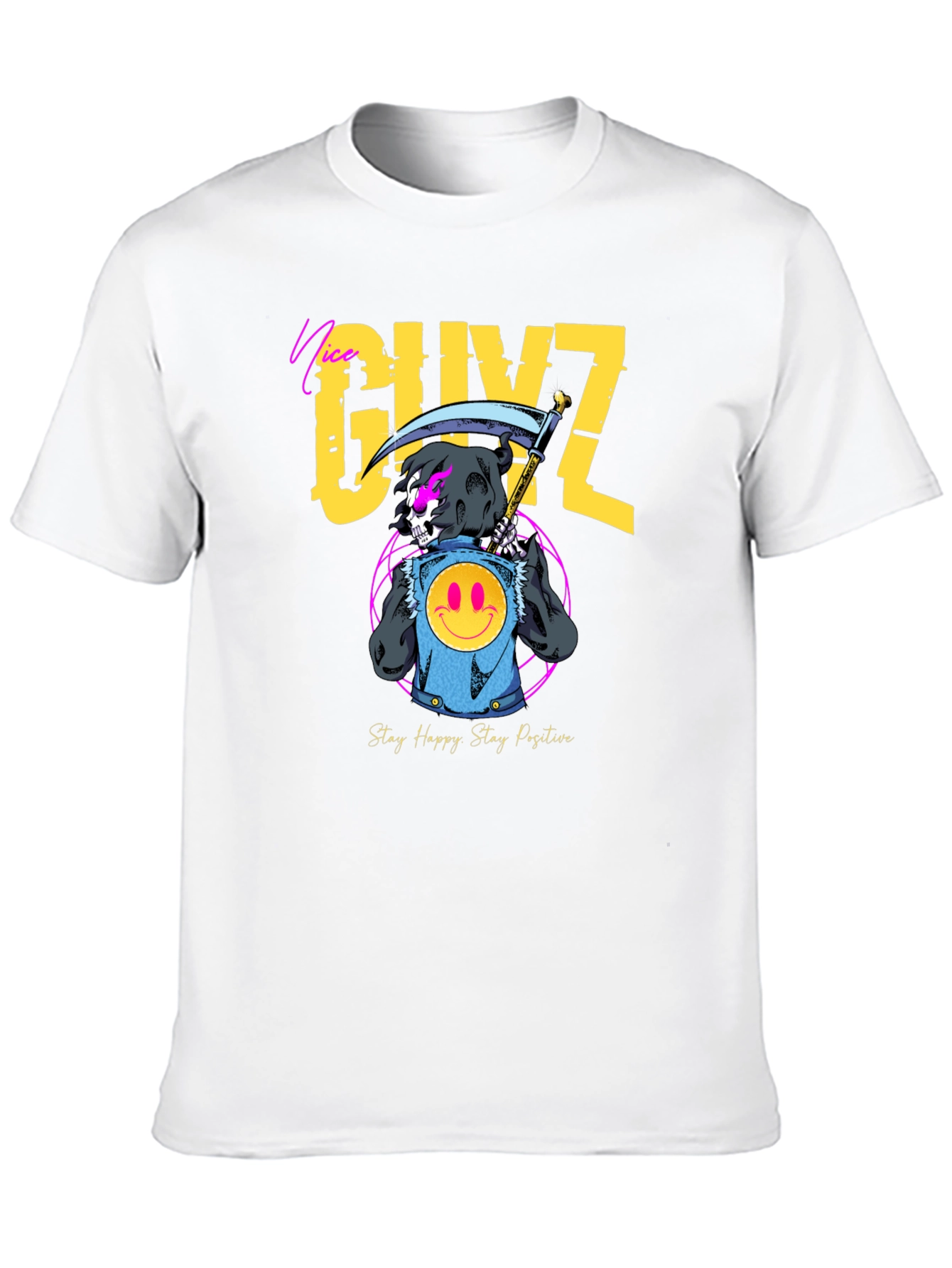 Nice GUYZ T-Shirt - Stay Happy Stay Positive