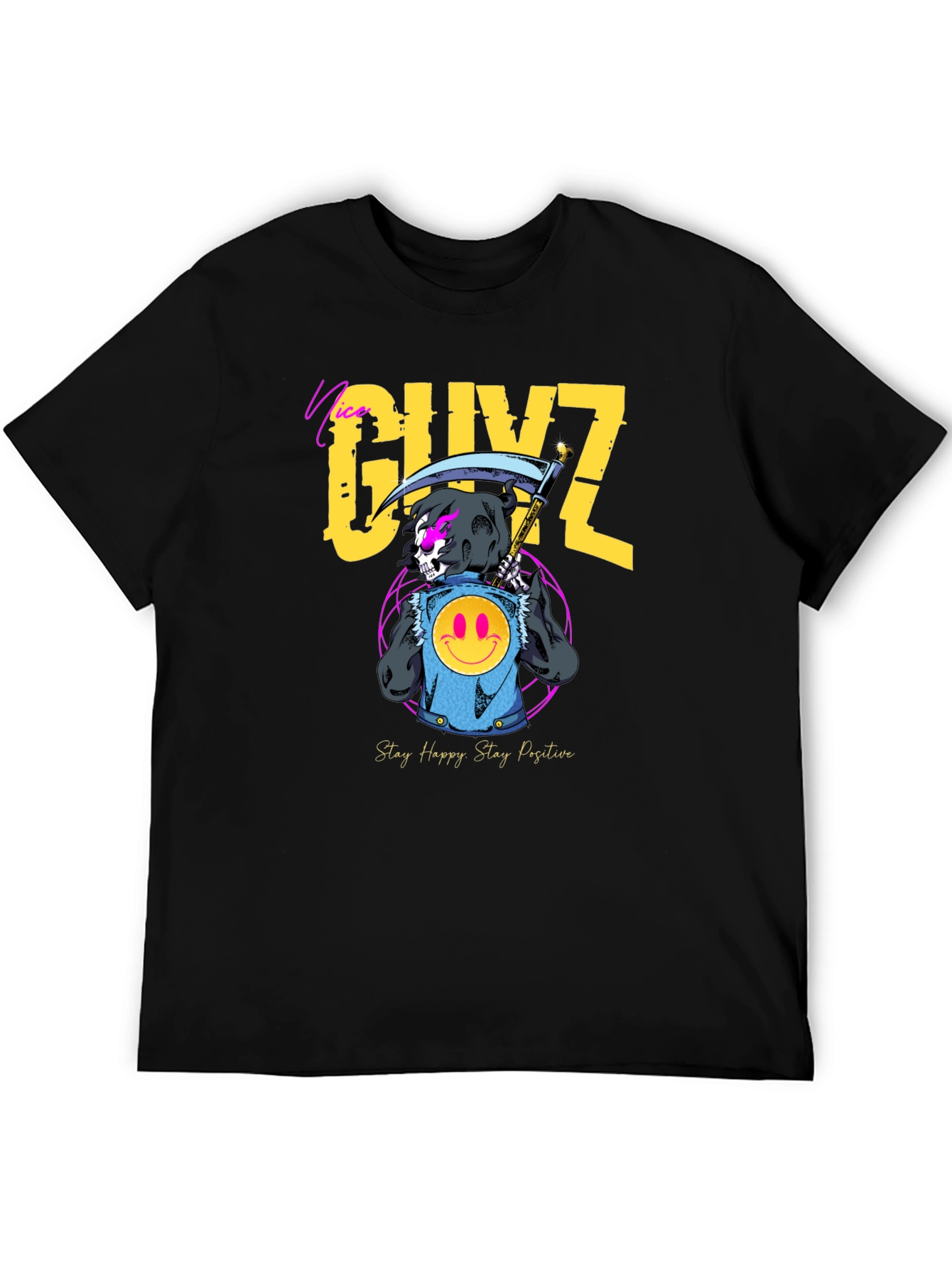 Nice GUYZ T-Shirt - Stay Happy Stay Positive