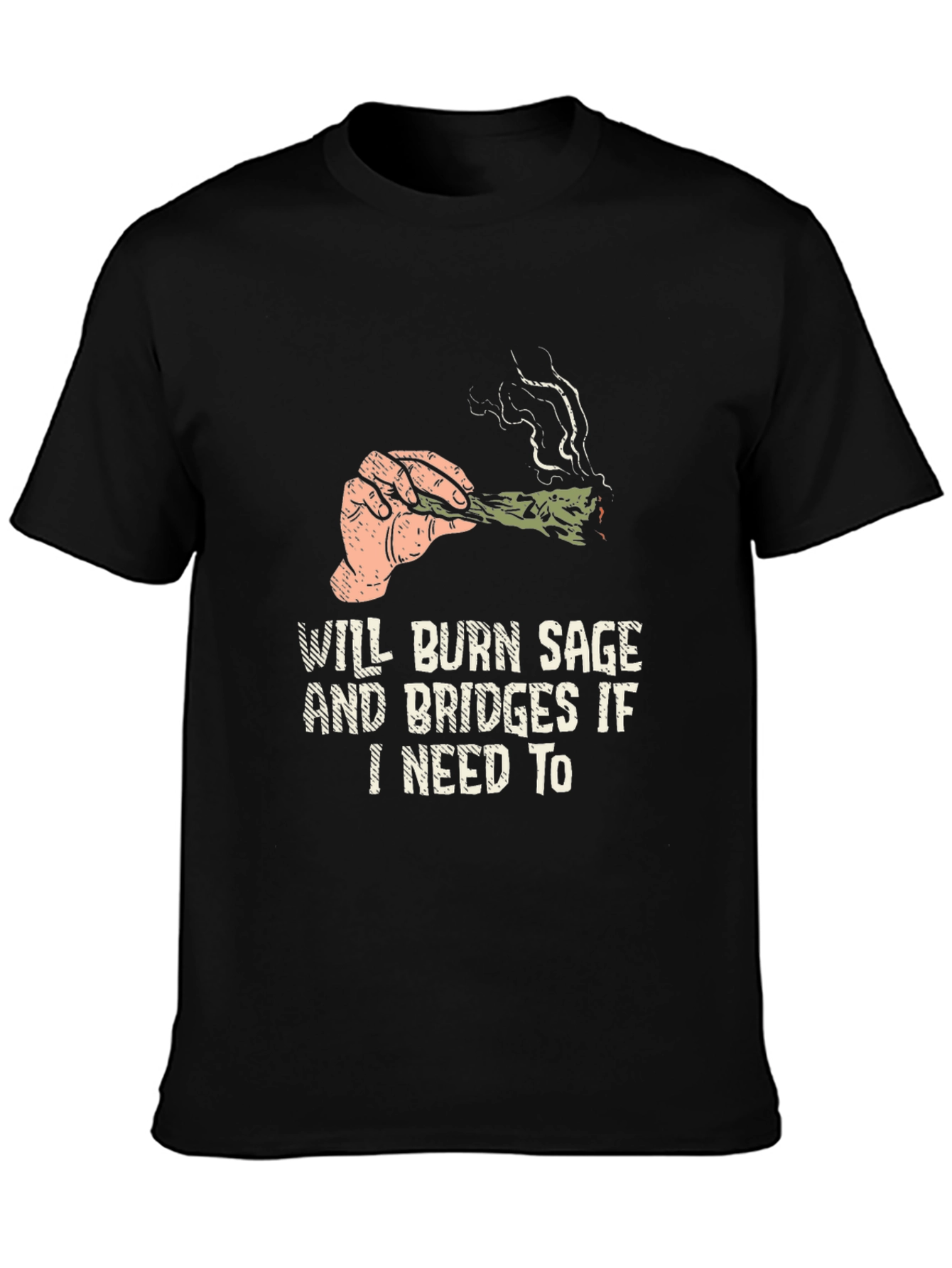 Will Burn Sage and Bridges T-Shirt