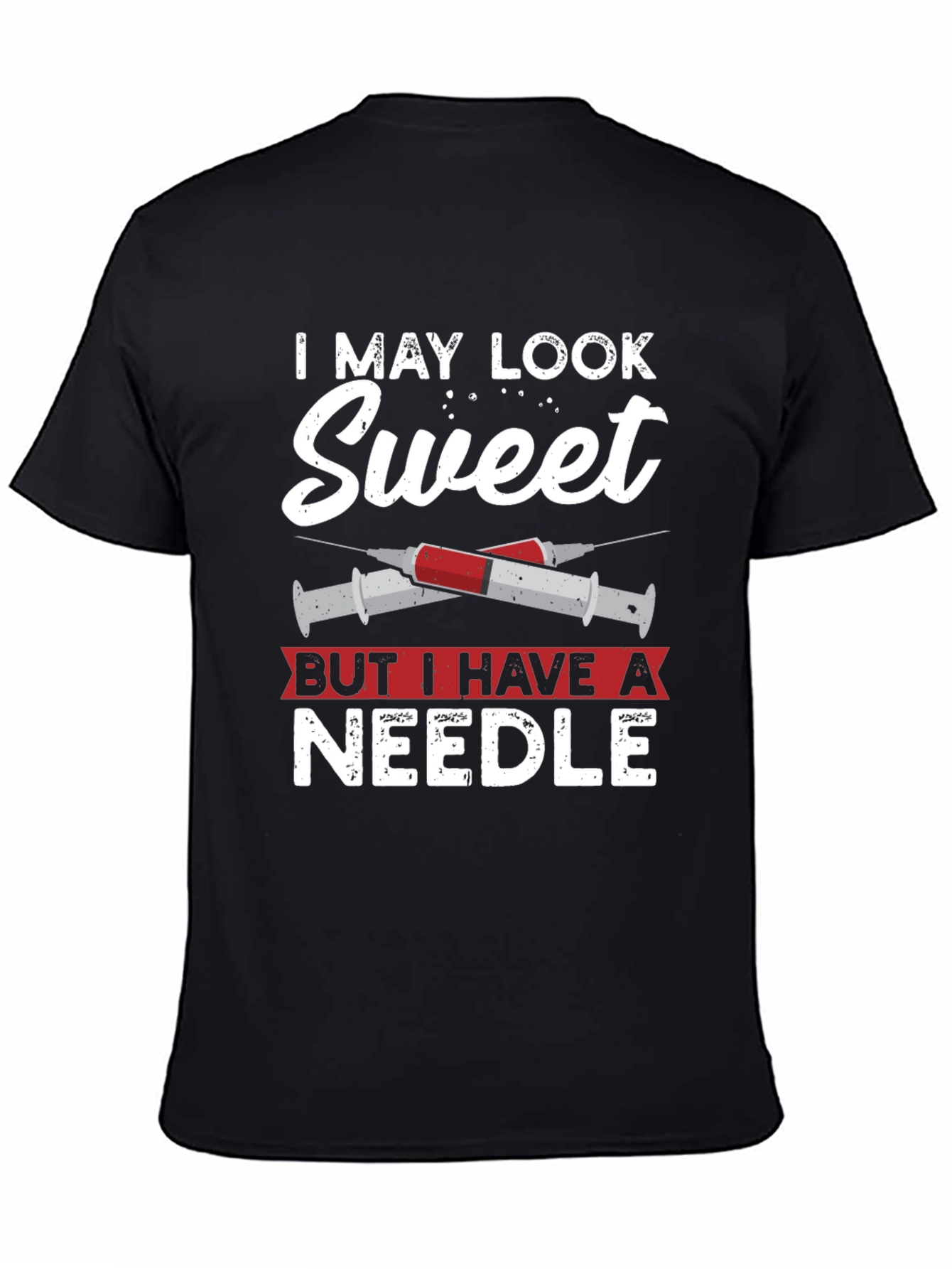 I May Look Sweet T-Shirt - Needle Graphic Tee