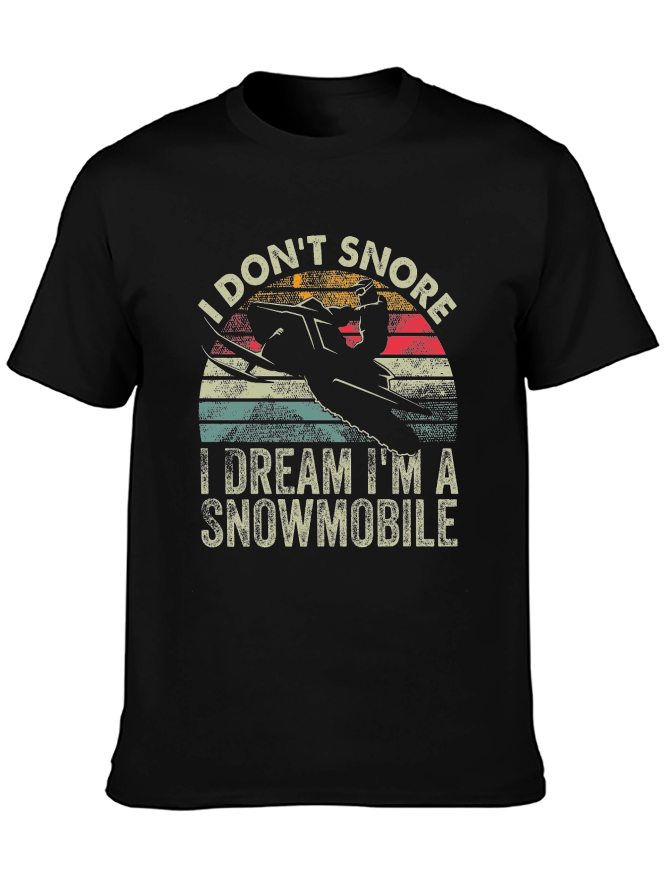 I Dont Snore Snowmobile T-Shirt