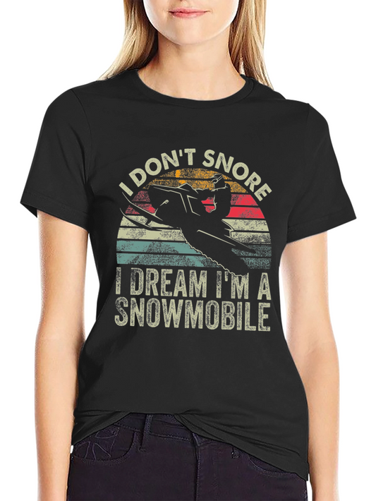 I Dont Snore Snowmobile T-Shirt