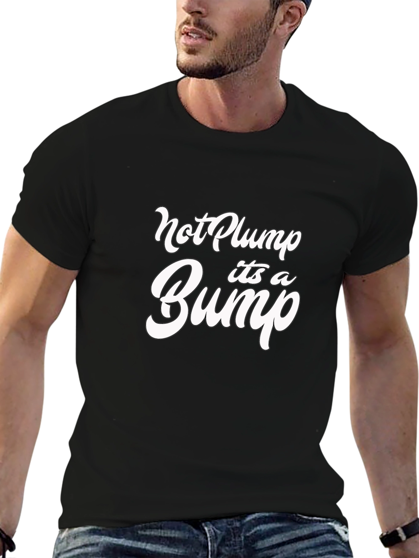 Not Plump Its a Bump Black T-Shirt