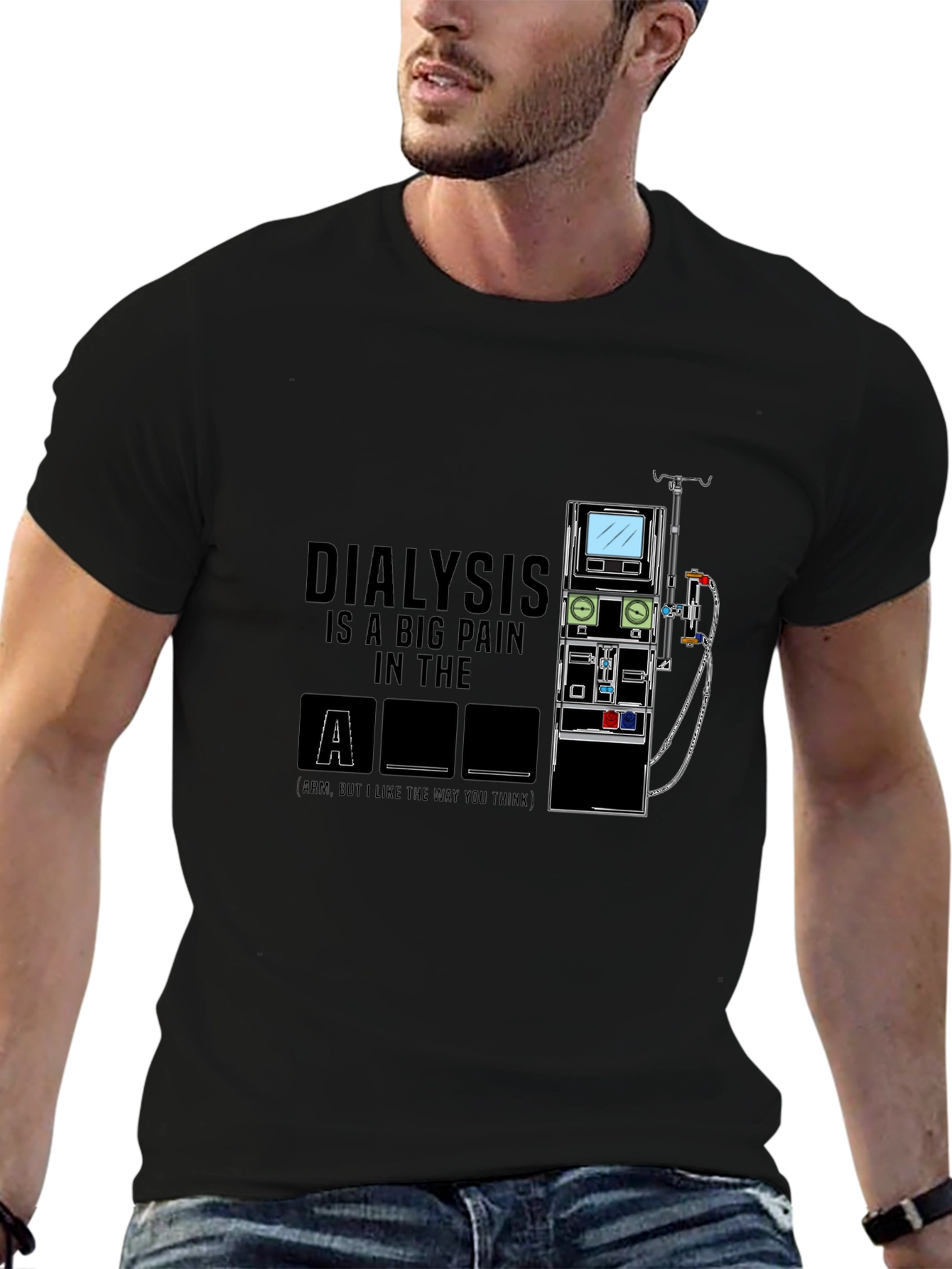 Dialysis Pain in the Arm T-Shirt