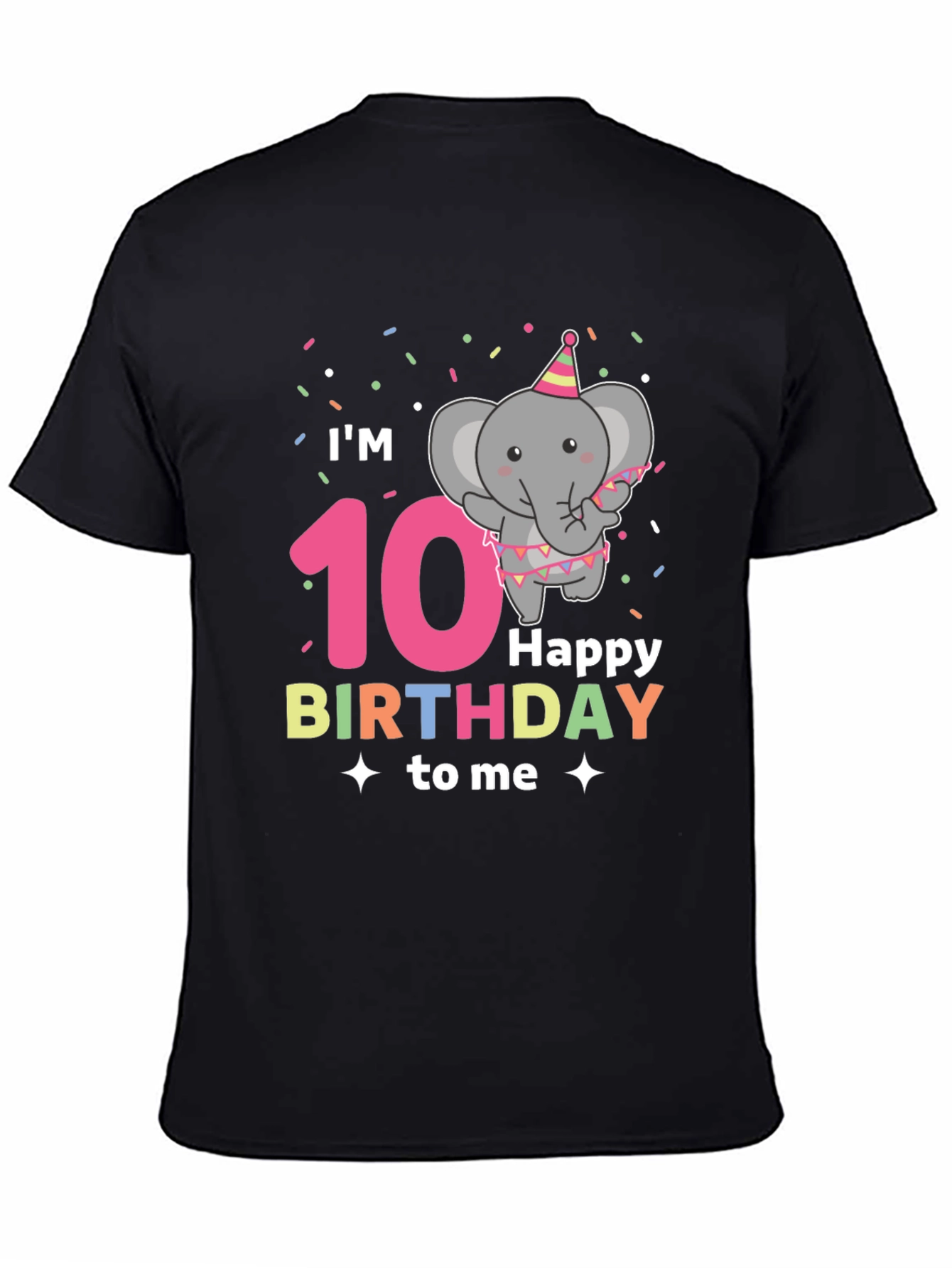 Im 10 Happy Birthday to Me T-Shirt