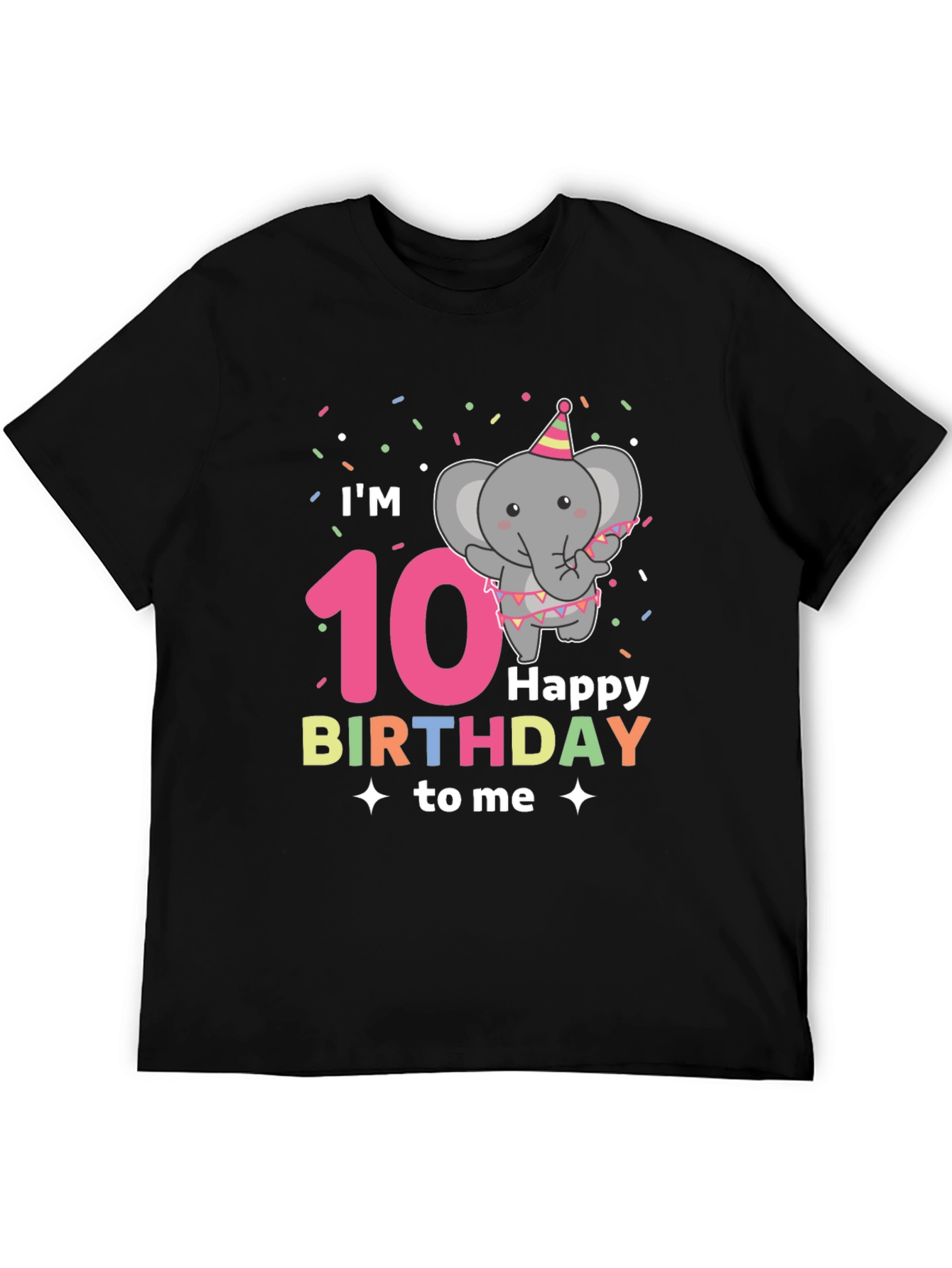 Im 10 Happy Birthday to Me T-Shirt