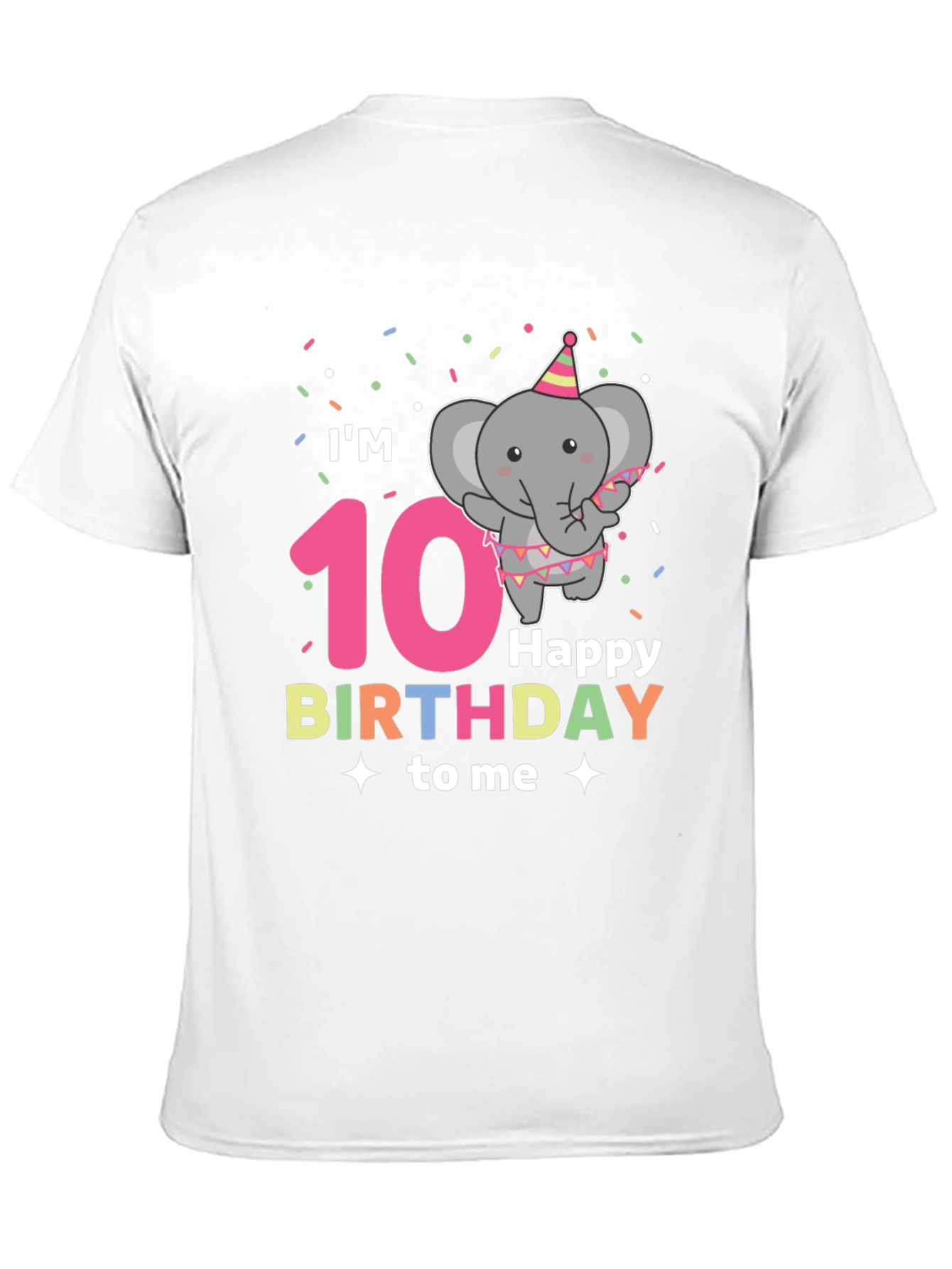 Im 10 Happy Birthday to Me T-Shirt
