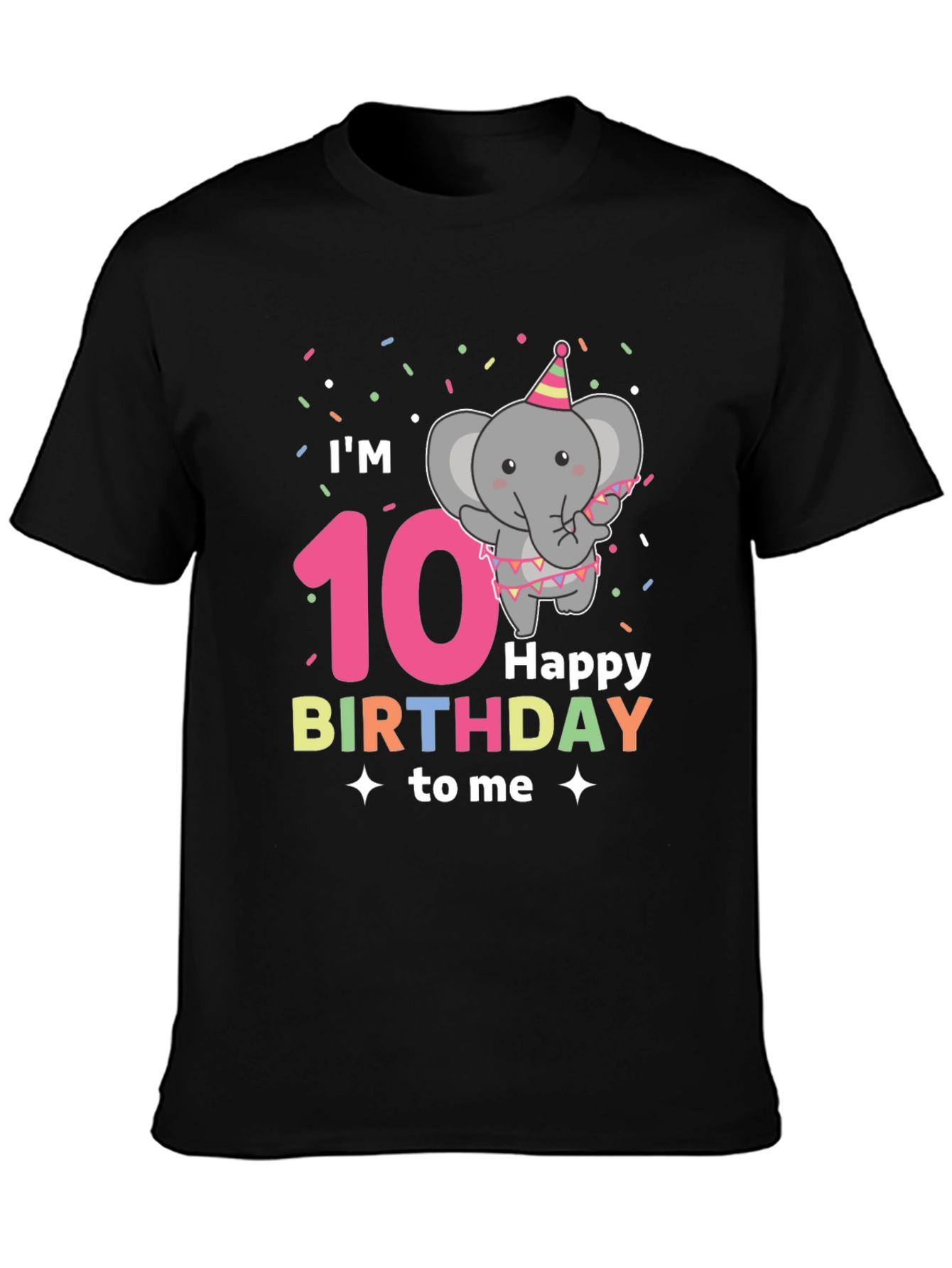 Im 10 Happy Birthday to Me T-Shirt