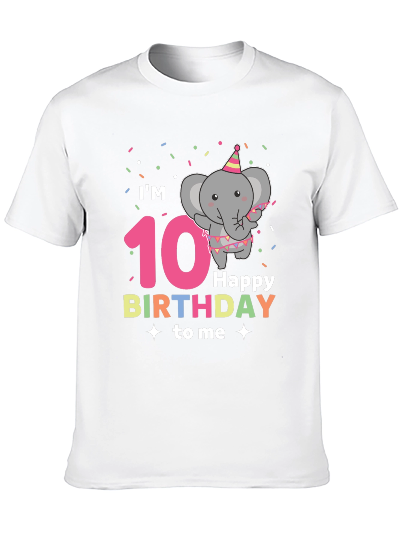 Im 10 Happy Birthday to Me T-Shirt