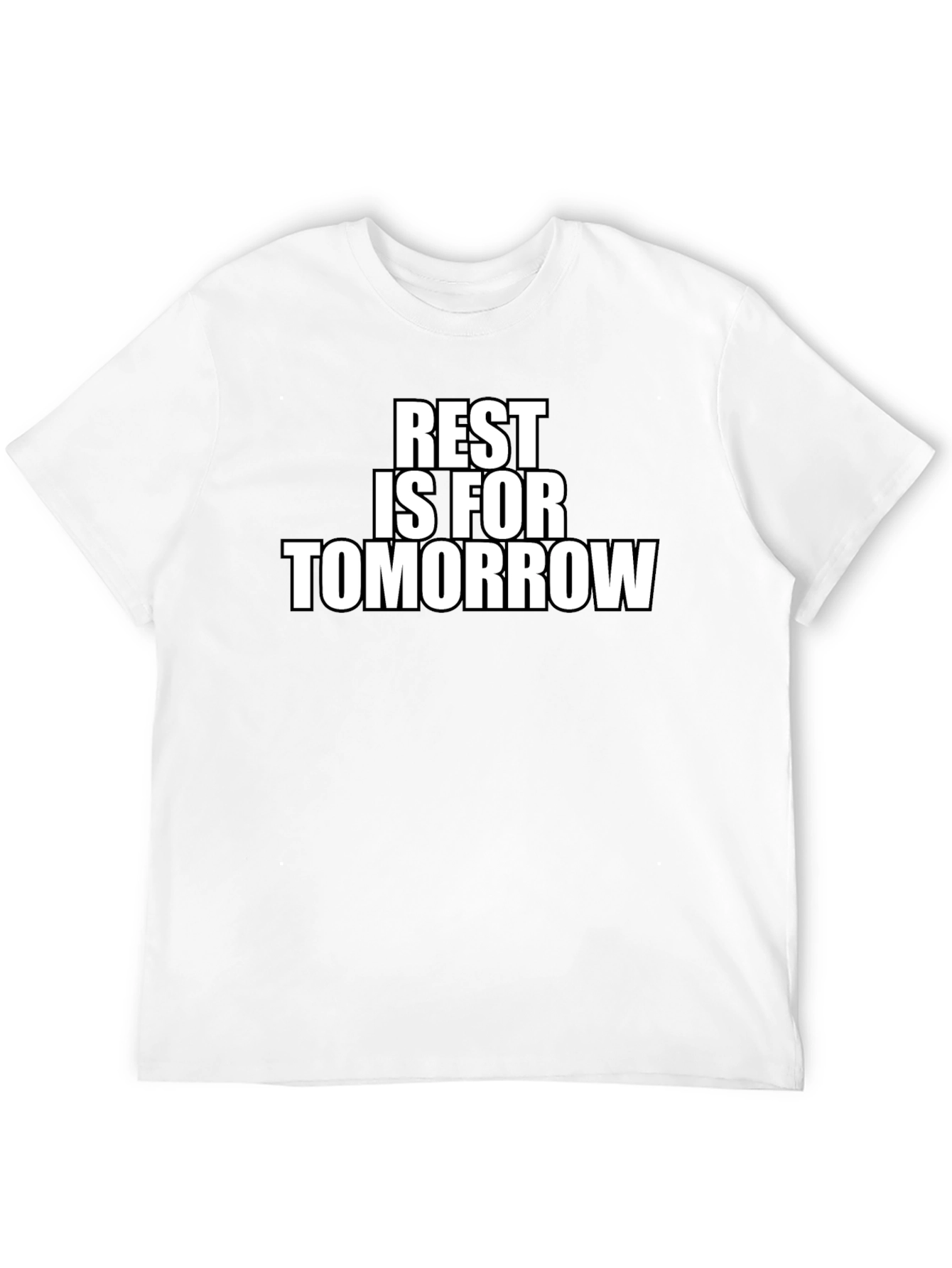 Rest is for Tomorrow Graphic T-Shirt
