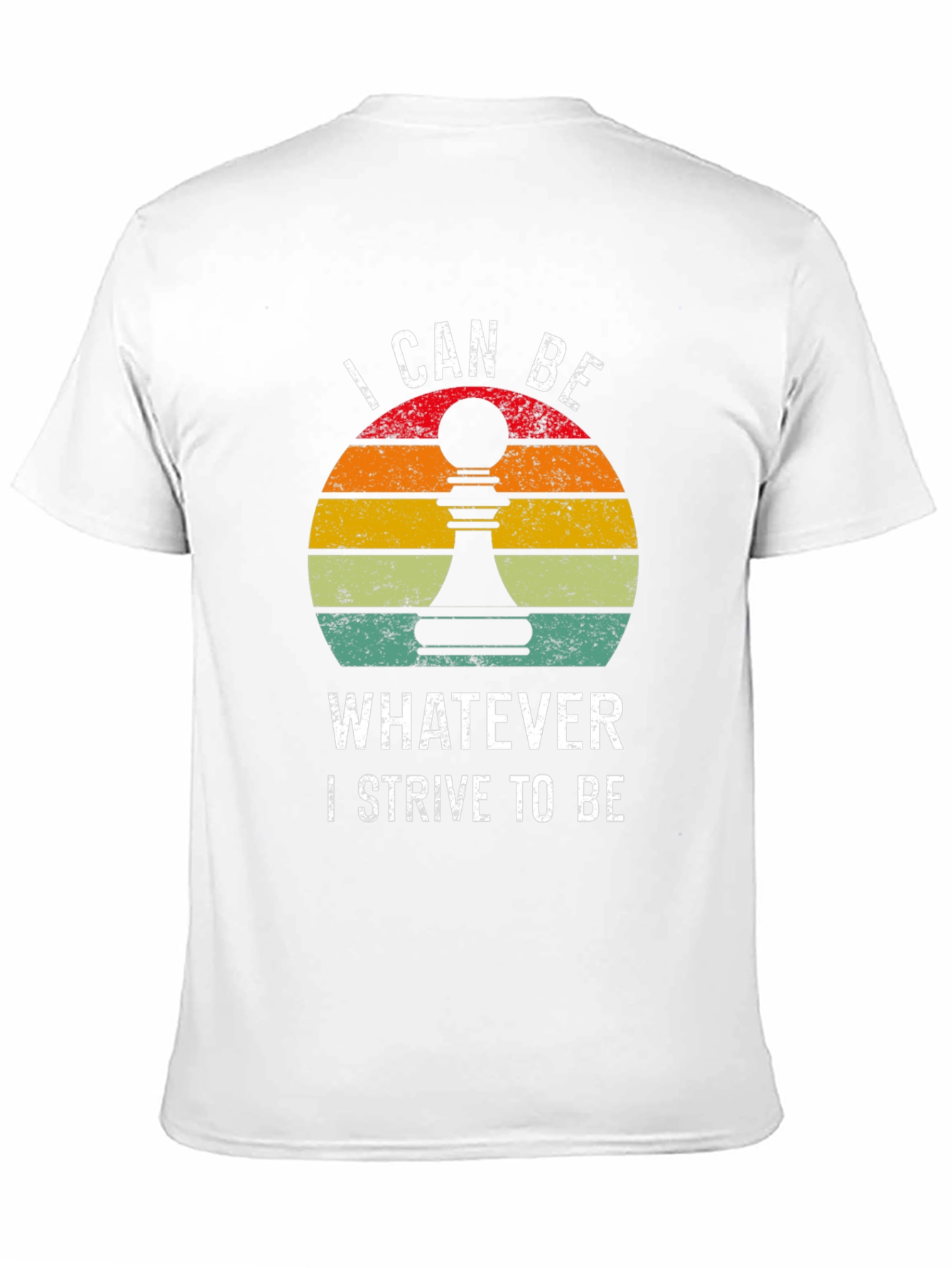 Chess Pawn Motivation T-Shirt - I Can Be