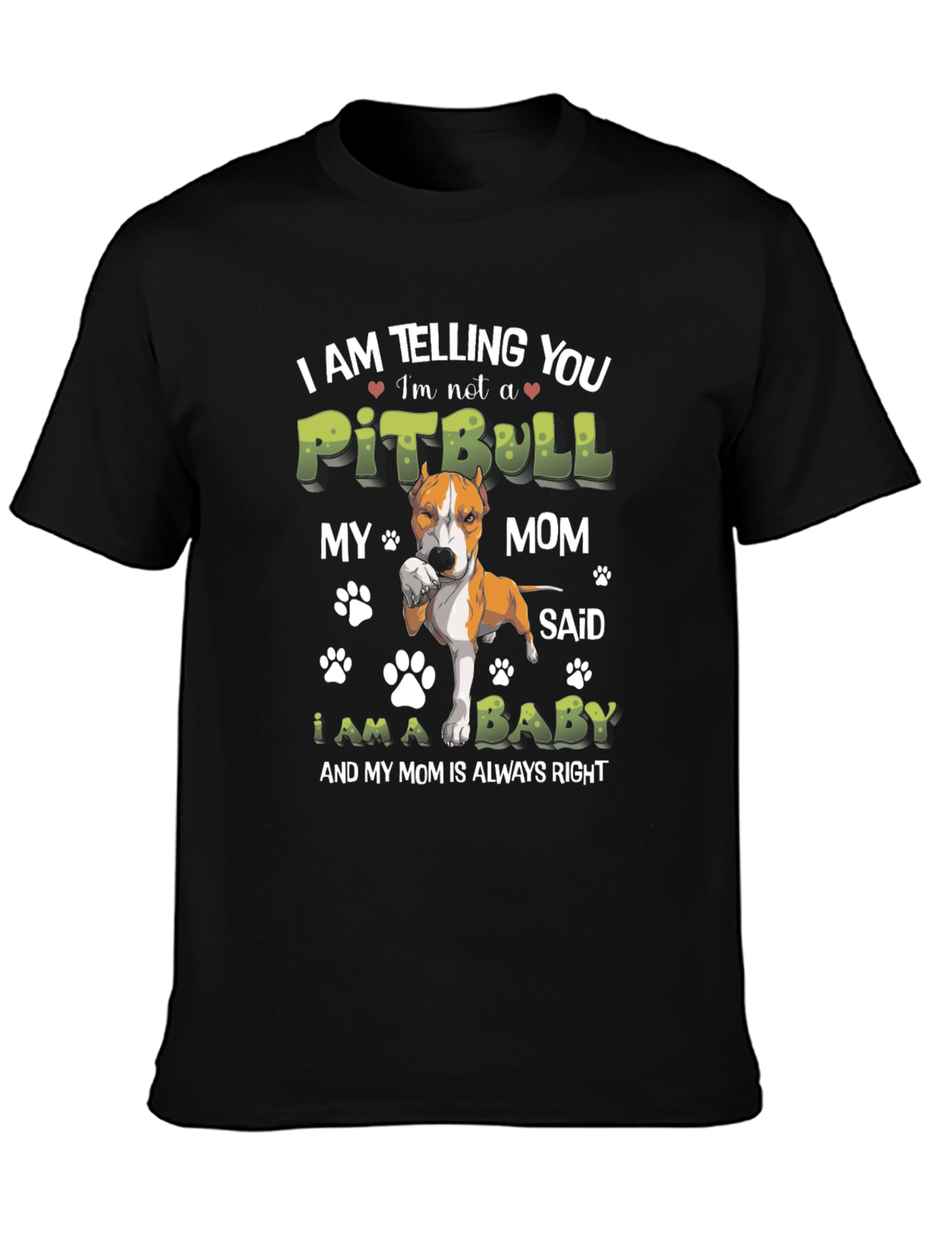 Im Not a Pitbull Baby T-Shirt