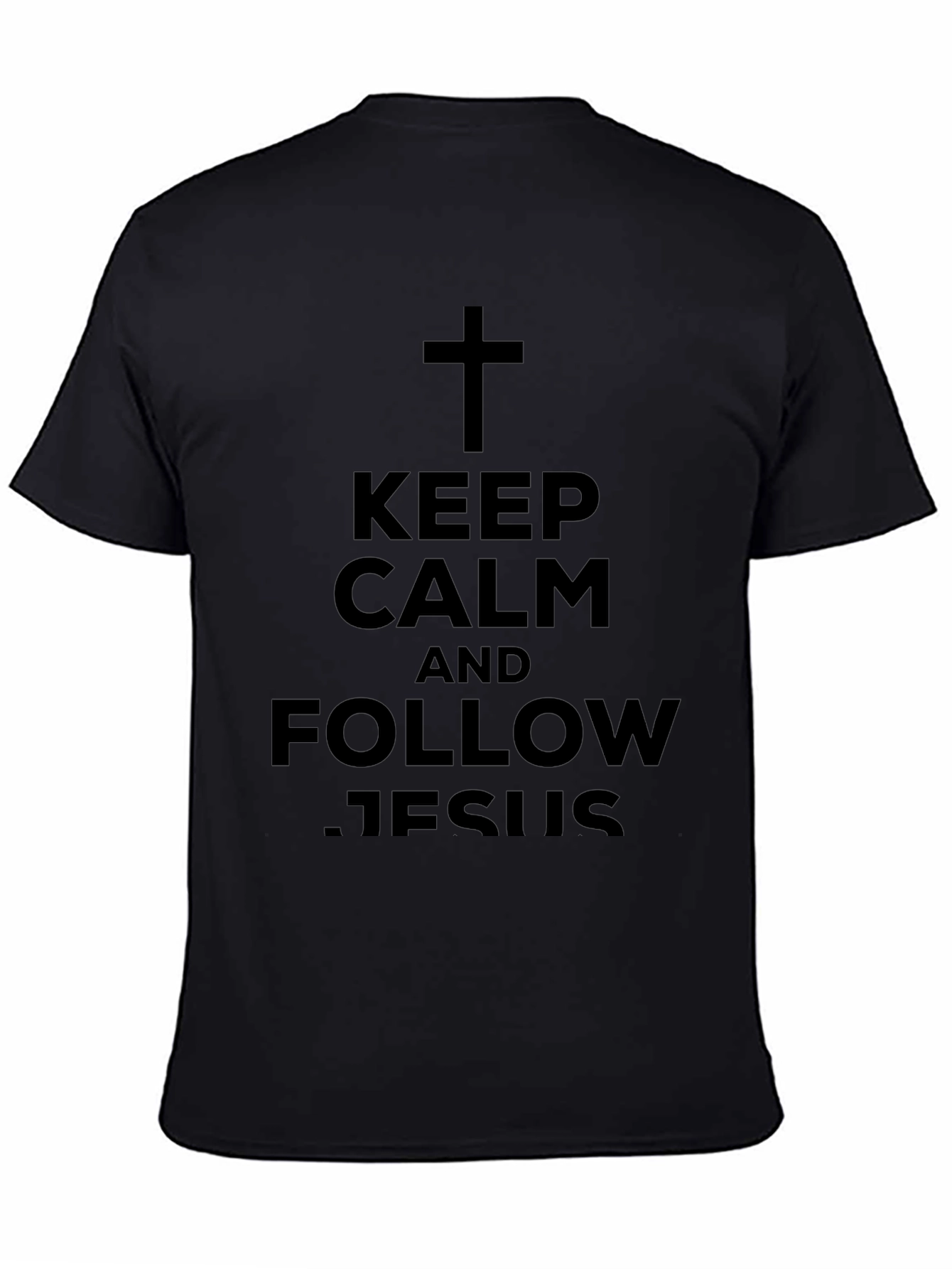 Keep Calm and Follow Jesus Black T-Shirt