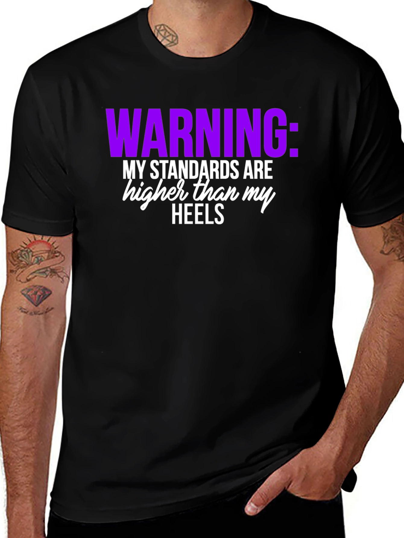 Warning: My Standards T-Shirt