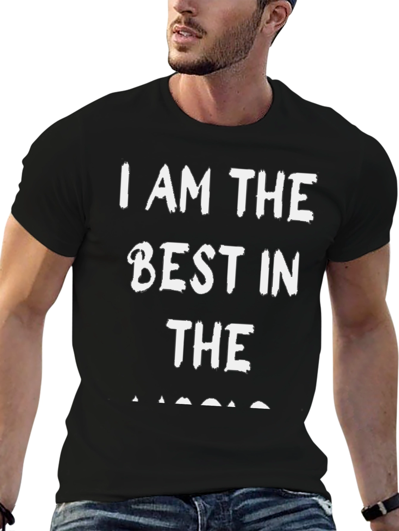 I Am The Best In The... T-Shirt