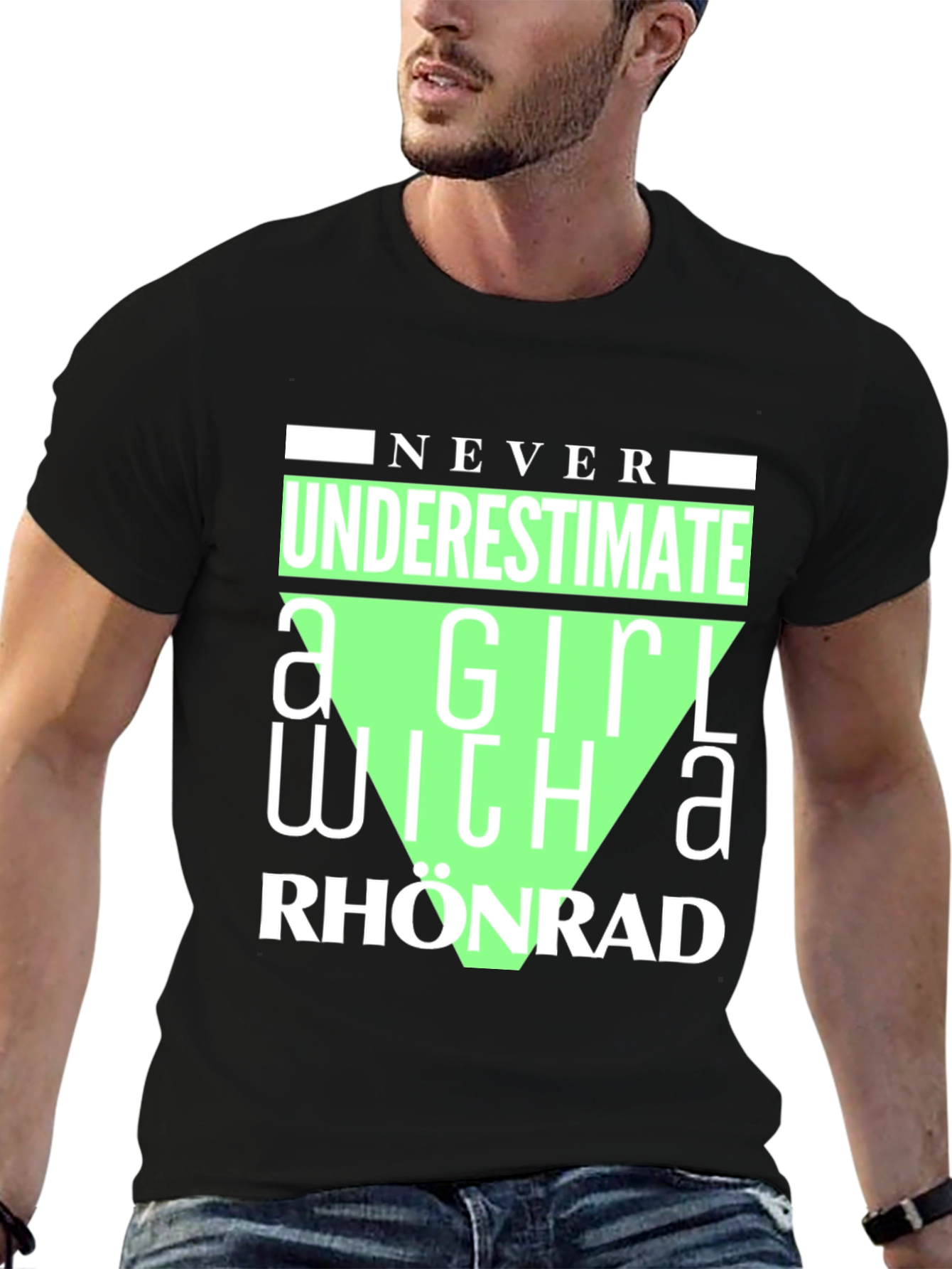Never Underestimate Rhonrad Girl T-Shirt