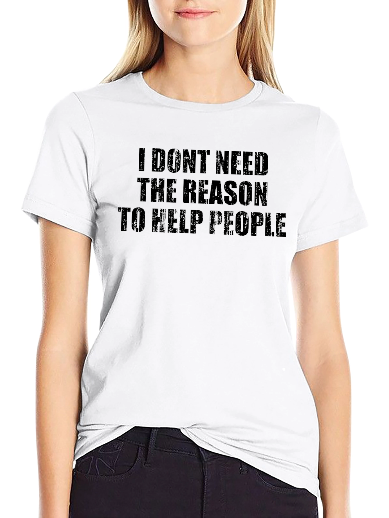 Inspirational Black T-Shirt: I Dont Need The Reason...