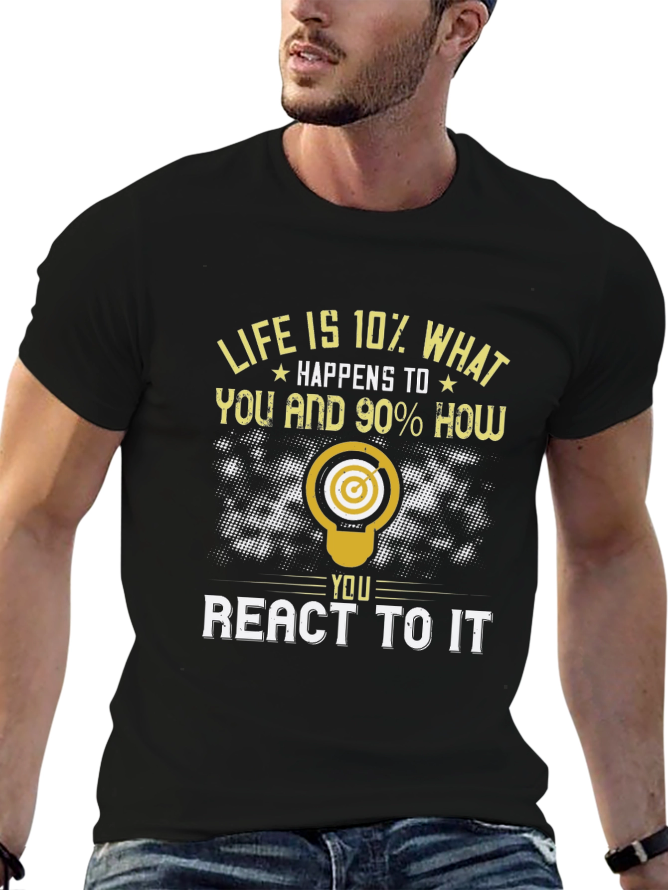 Life Is 10% What Happens T-Shirt