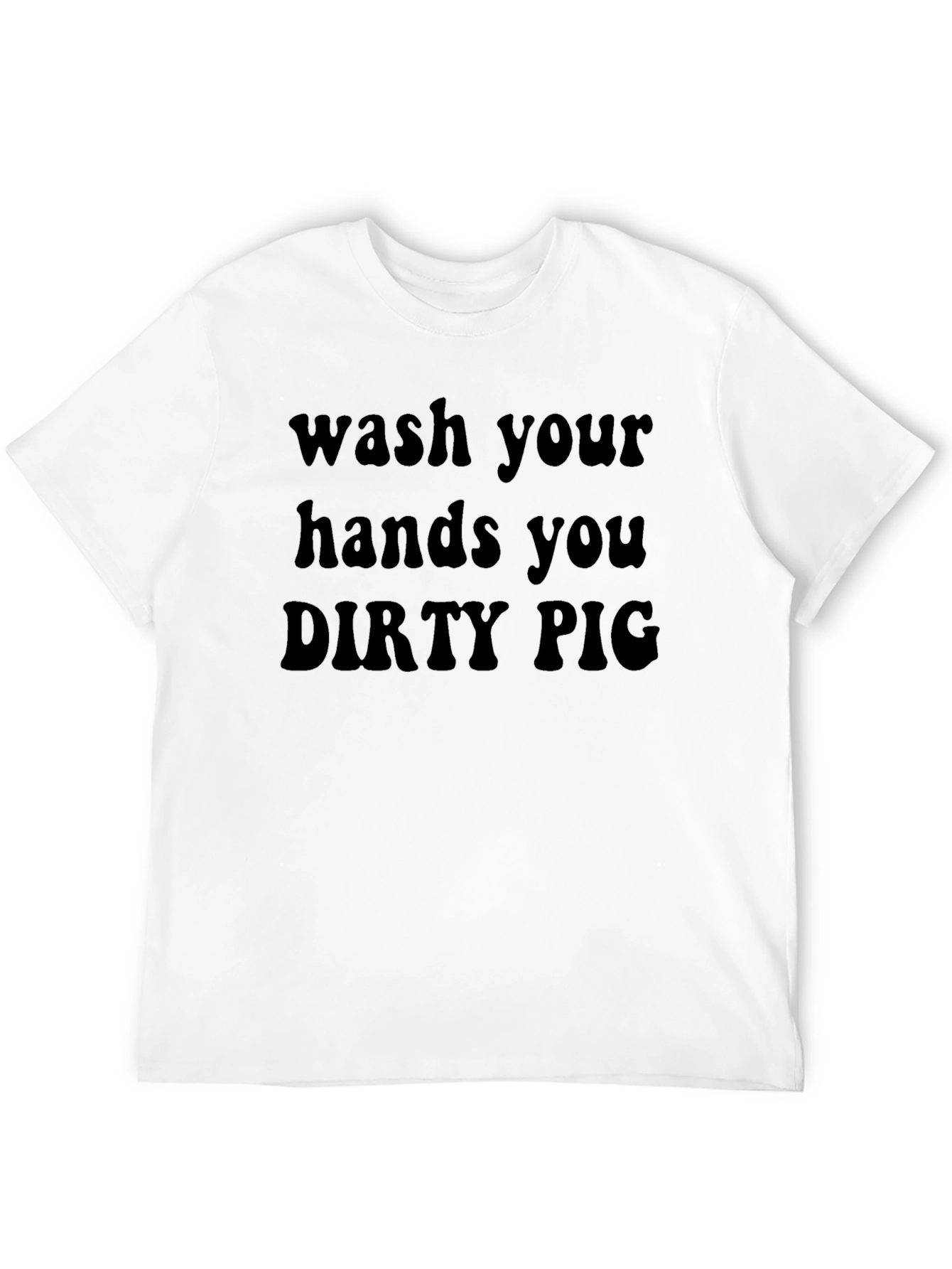 Wash Your Hands Dirty Pig Graphic Tee