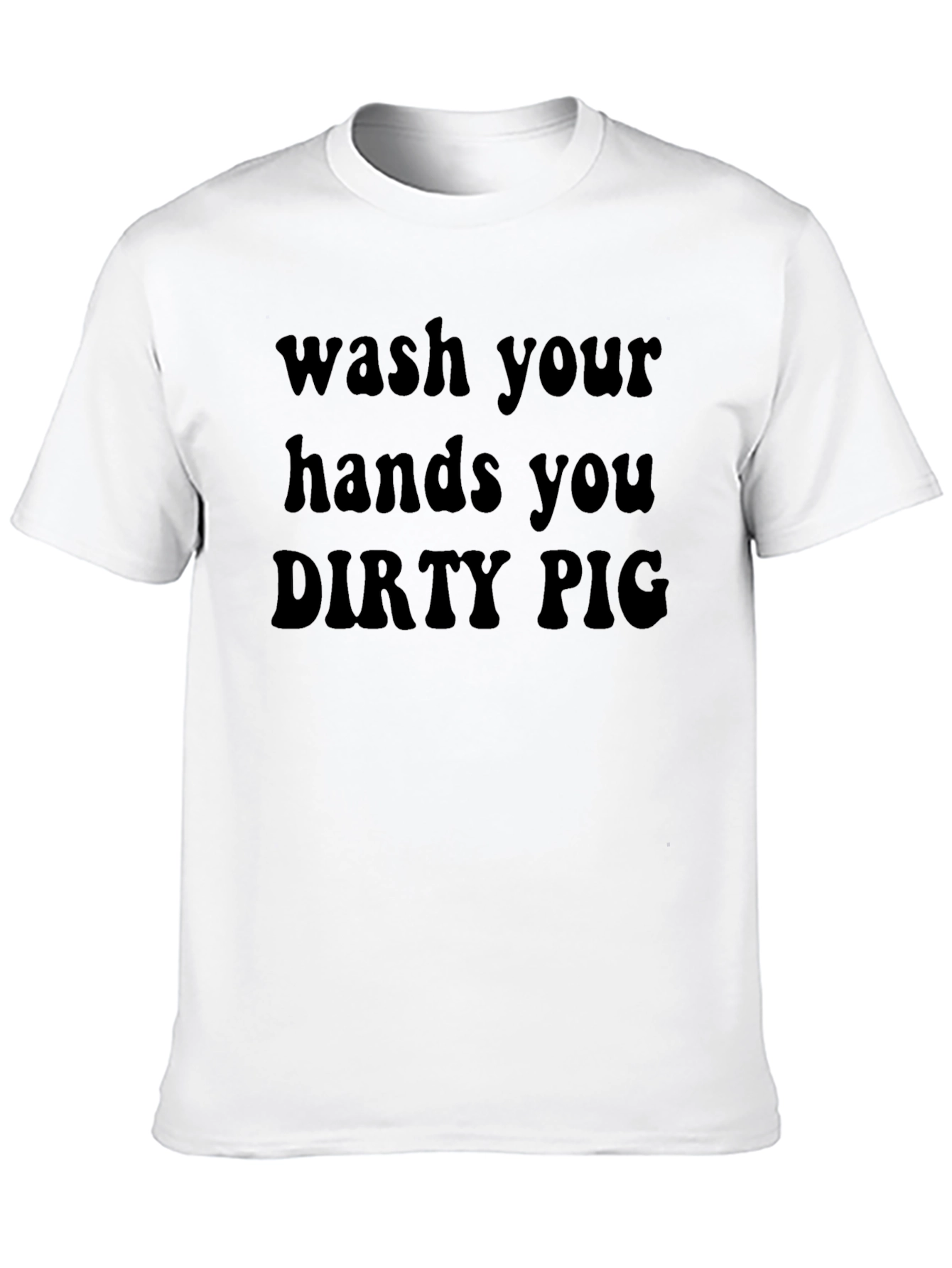 Wash Your Hands Dirty Pig Graphic Tee