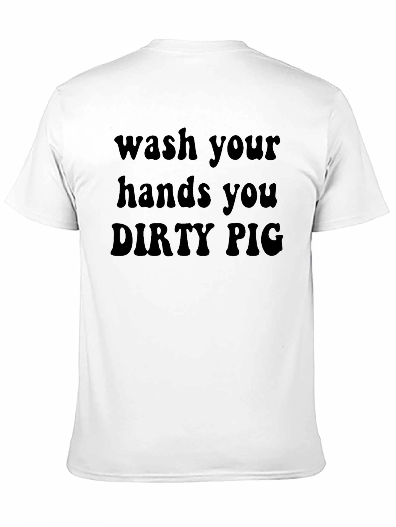 Wash Your Hands Dirty Pig Graphic Tee