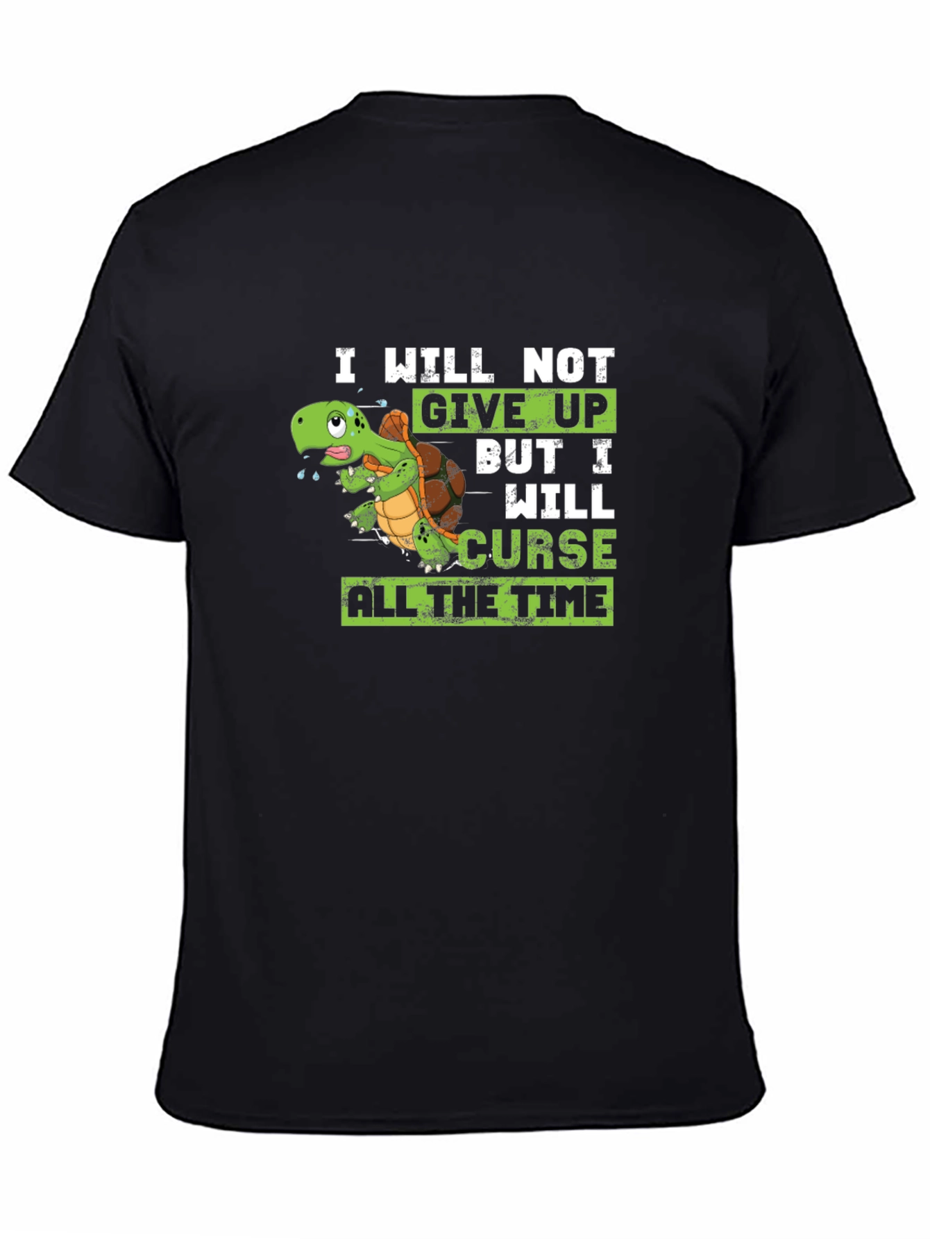 I Will Not Give Up Turtle T-Shirt