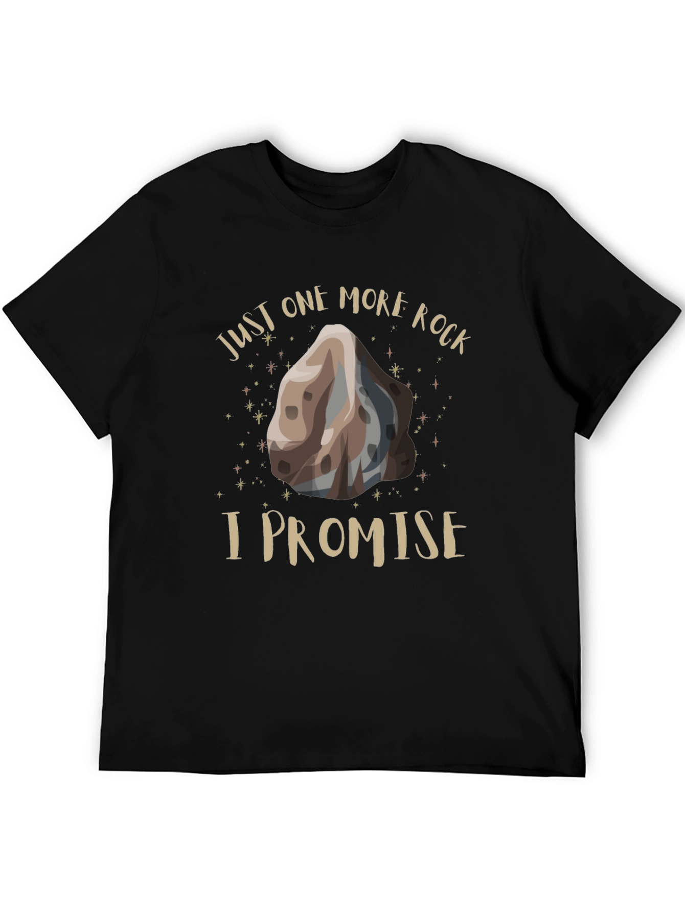 Just One More Rock T-Shirt
