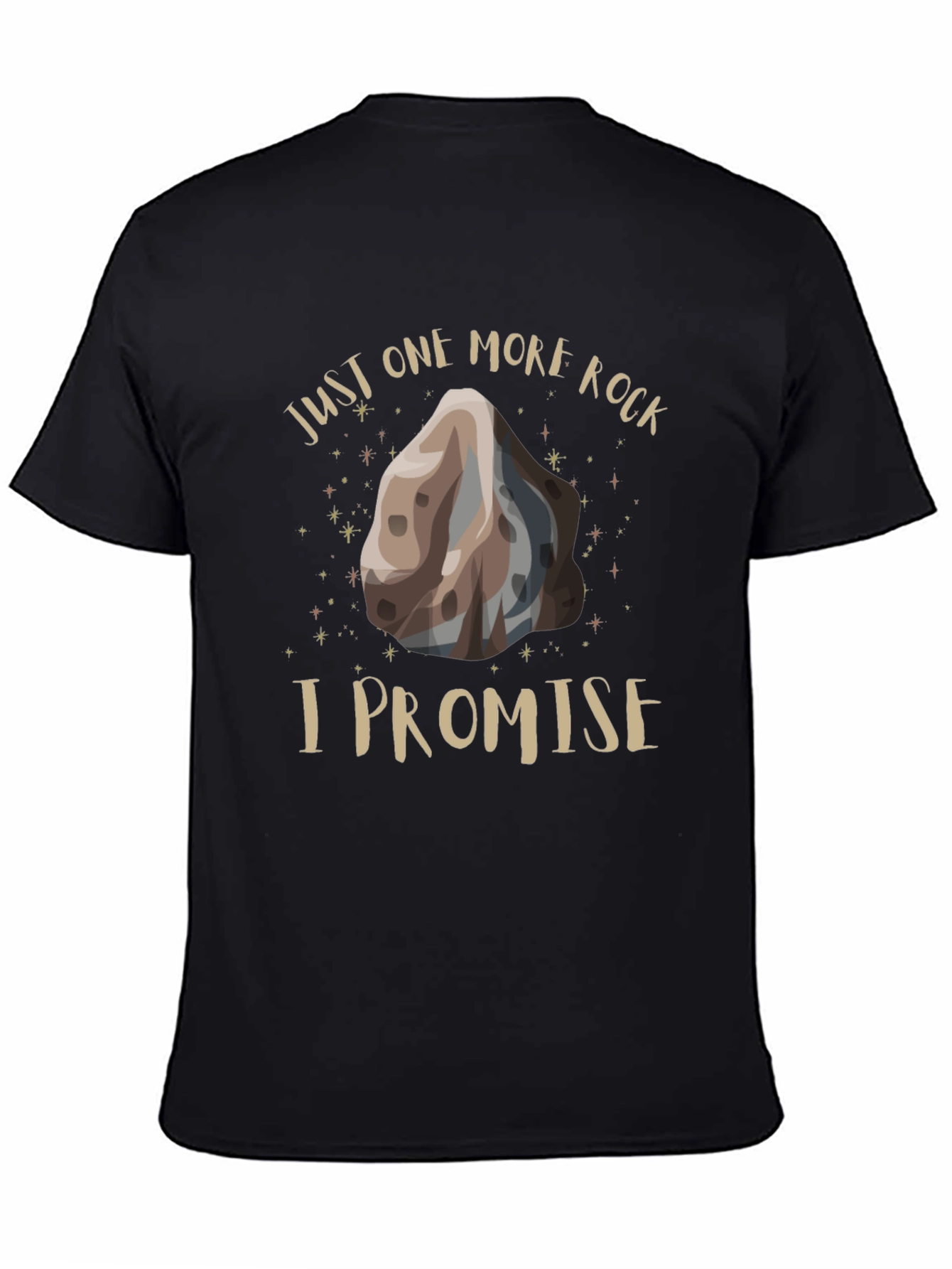 Just One More Rock T-Shirt