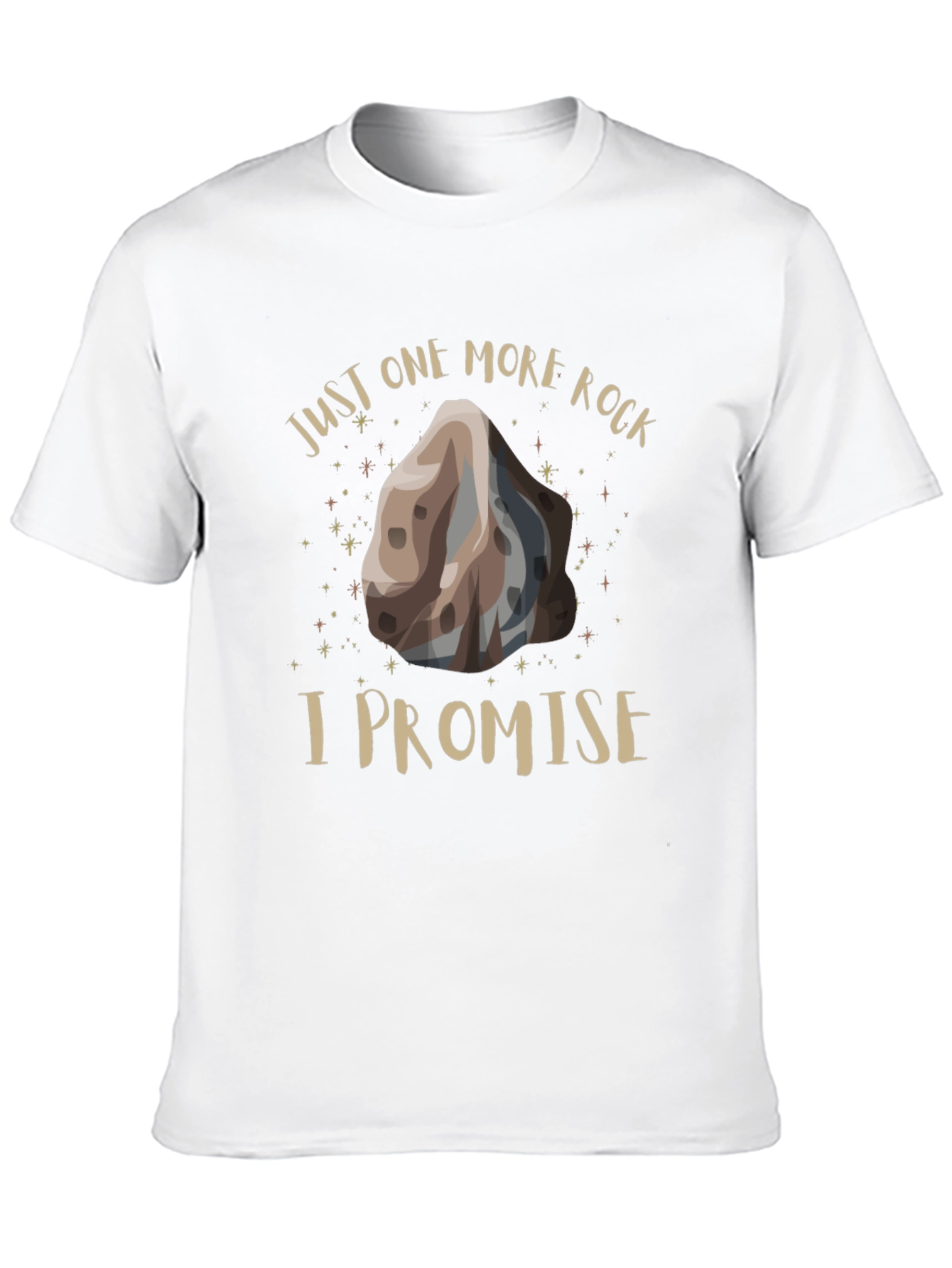 Just One More Rock T-Shirt