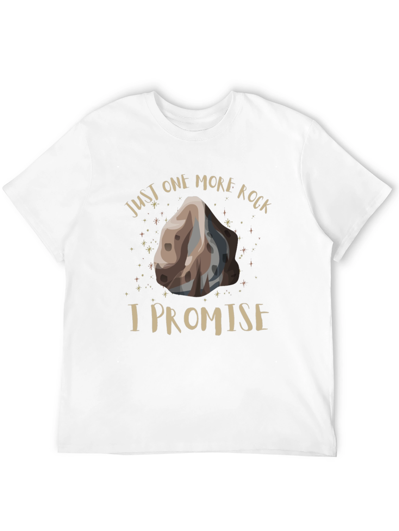 Just One More Rock T-Shirt