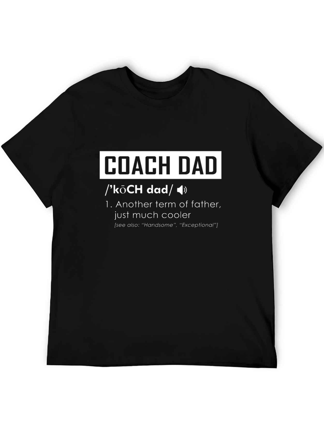 Coach Dad Definition T-Shirt - Cool Fathers Day Gift