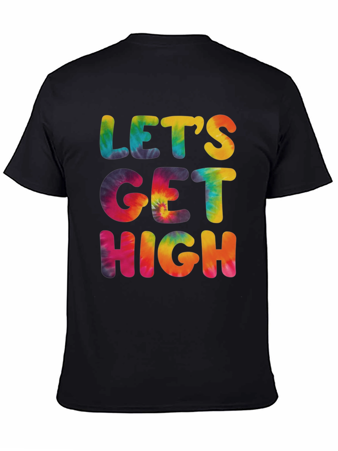 Lets Get High Tie-Dye Graphic Tee