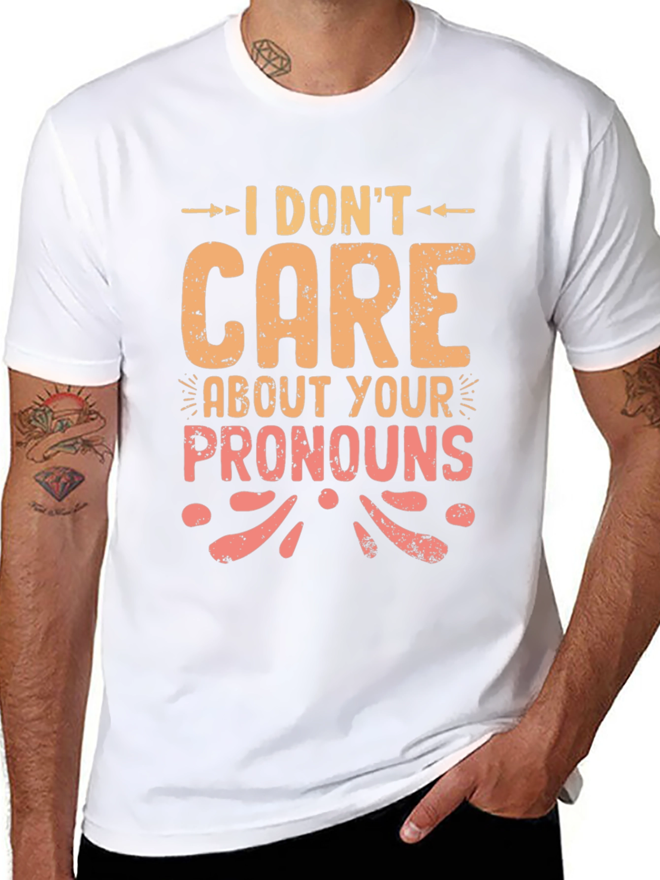 I Dont Care About Your Pronouns Graphic T-Shirt