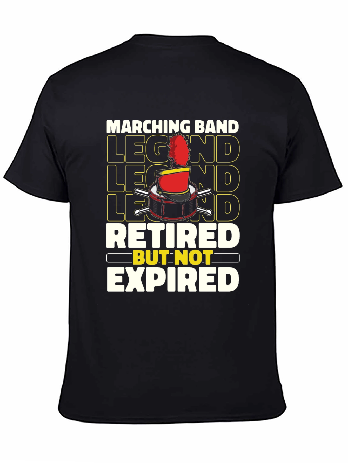 Marching Band Legend Retired But Not Expired T-Shirt
