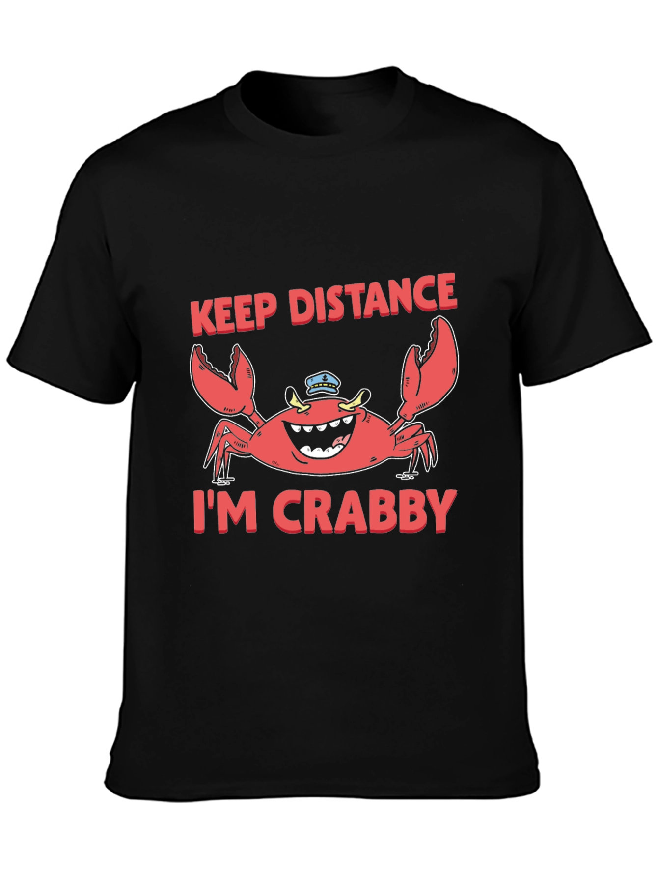 Keep Distance Im Crabby Funny Graphic T-Shirt