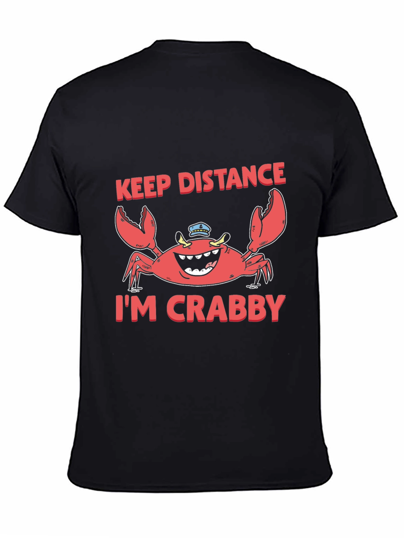 Keep Distance Im Crabby Funny Graphic T-Shirt