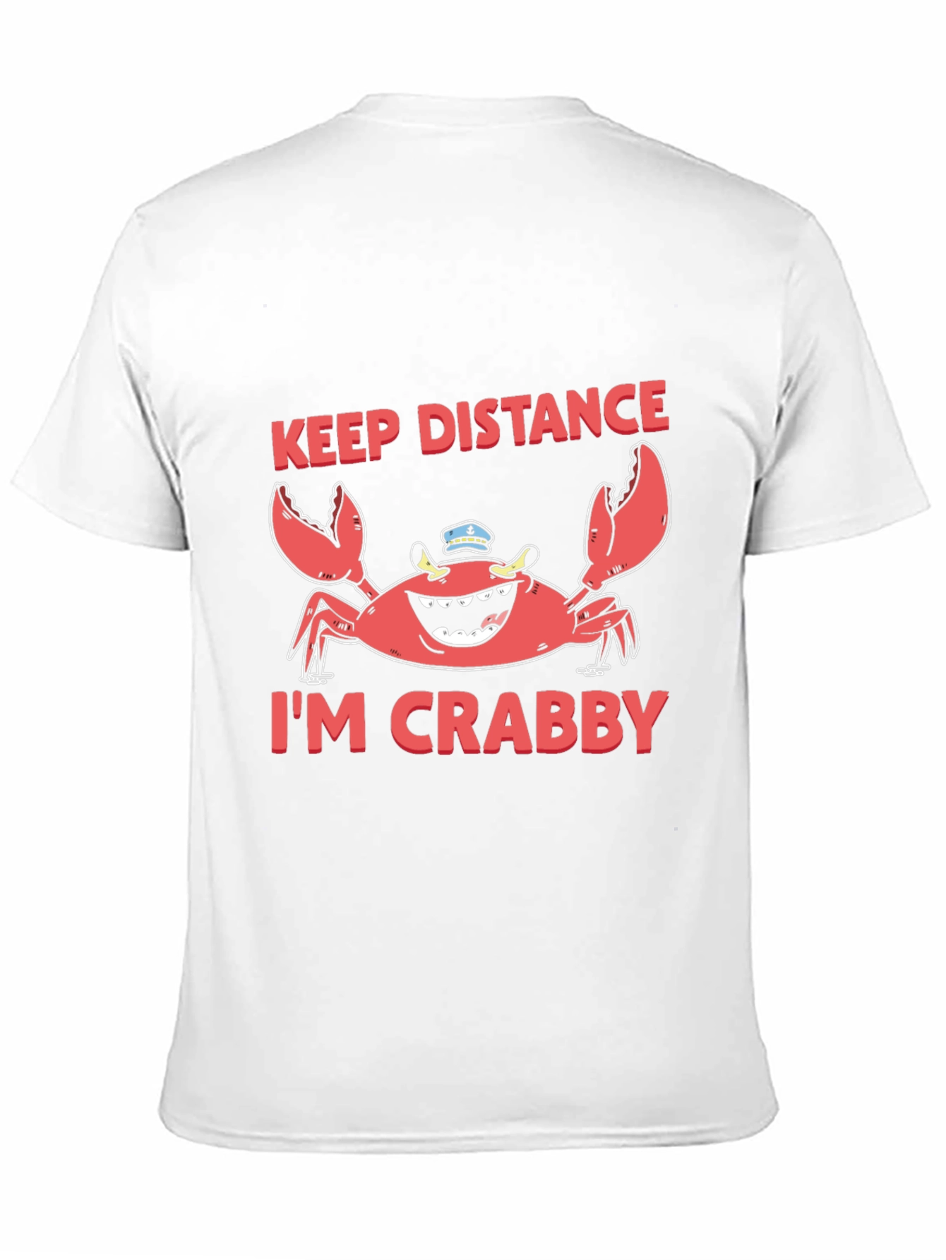 Keep Distance Im Crabby Funny Graphic T-Shirt