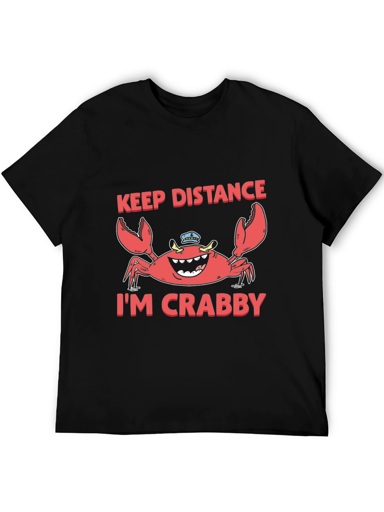 Keep Distance Im Crabby Funny Graphic T-Shirt