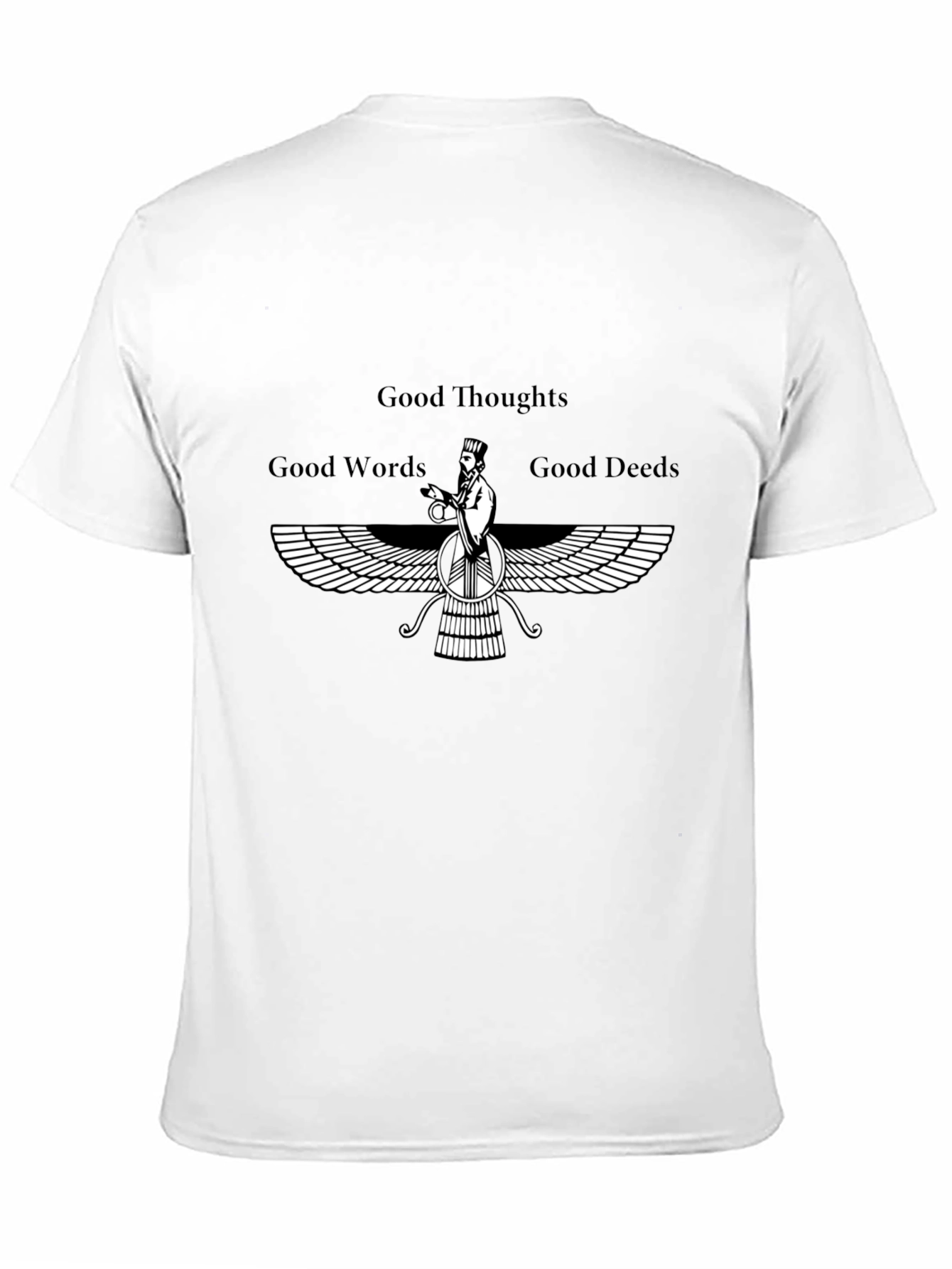 Zoroastrian T-Shirt - Good Thoughts Words Deeds
