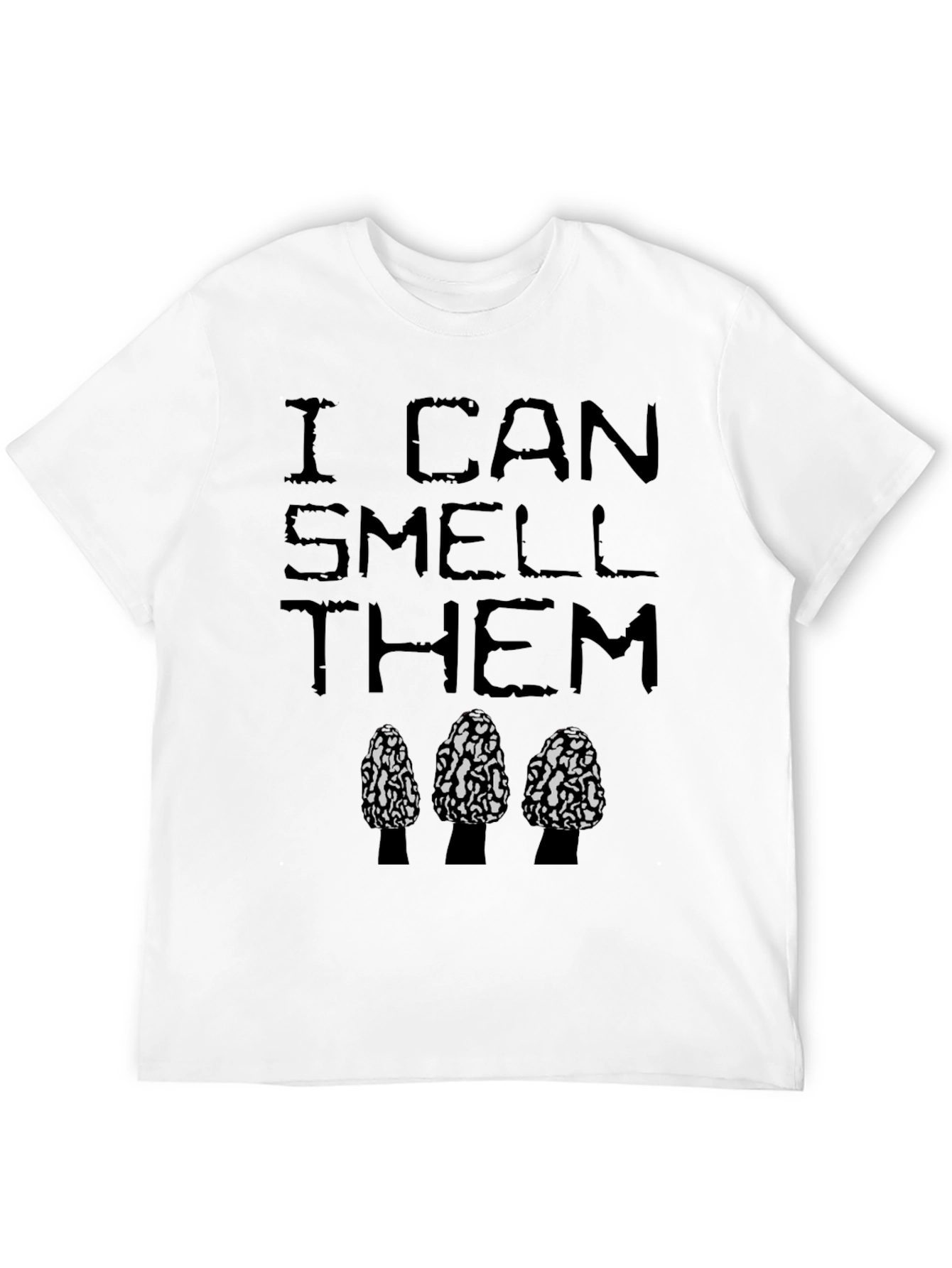 I Can Smell Them Morel Mushroom T-Shirt