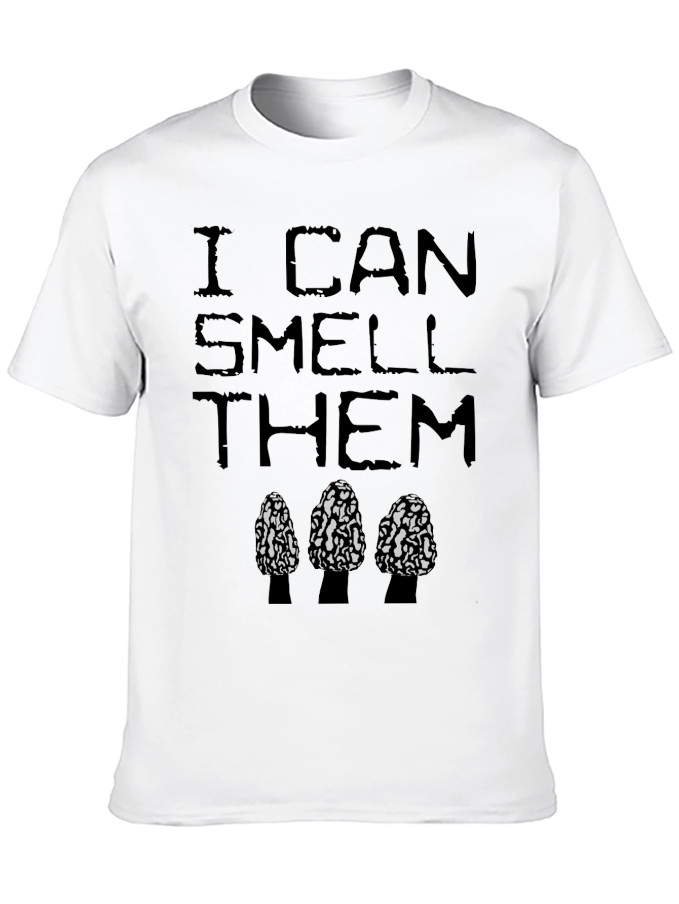 I Can Smell Them Morel Mushroom T-Shirt