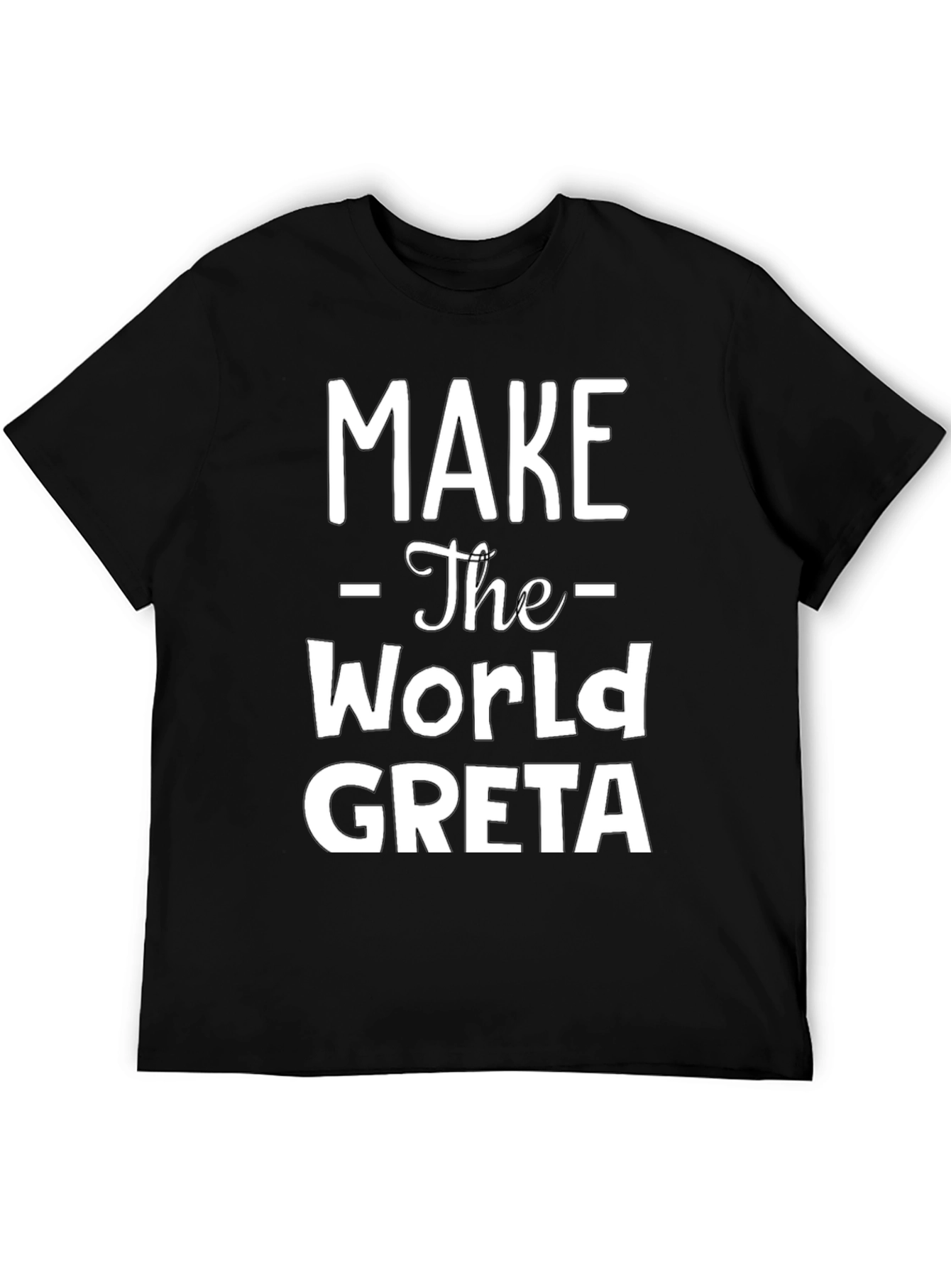 Make The World GRETA T-Shirt