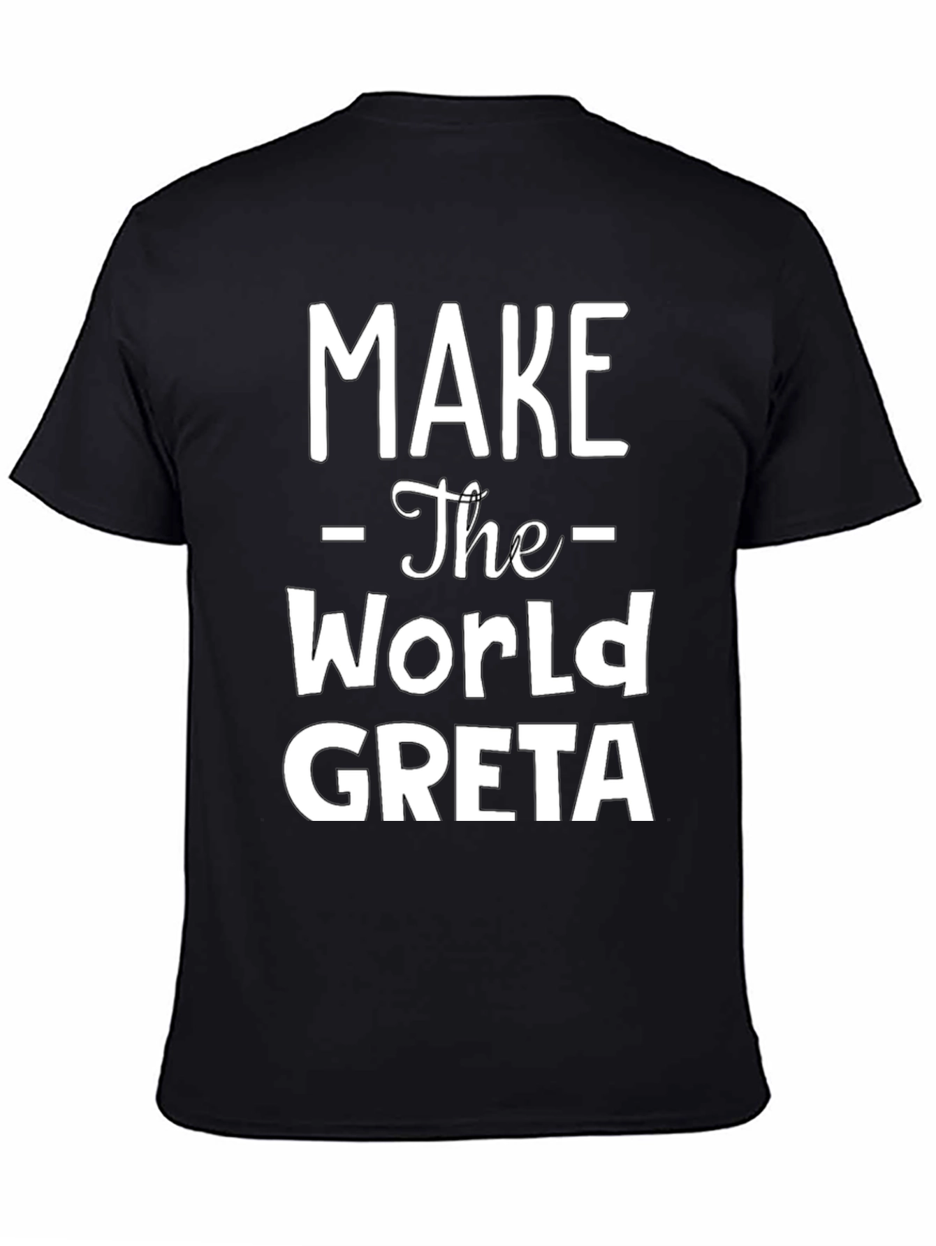 Make The World GRETA T-Shirt