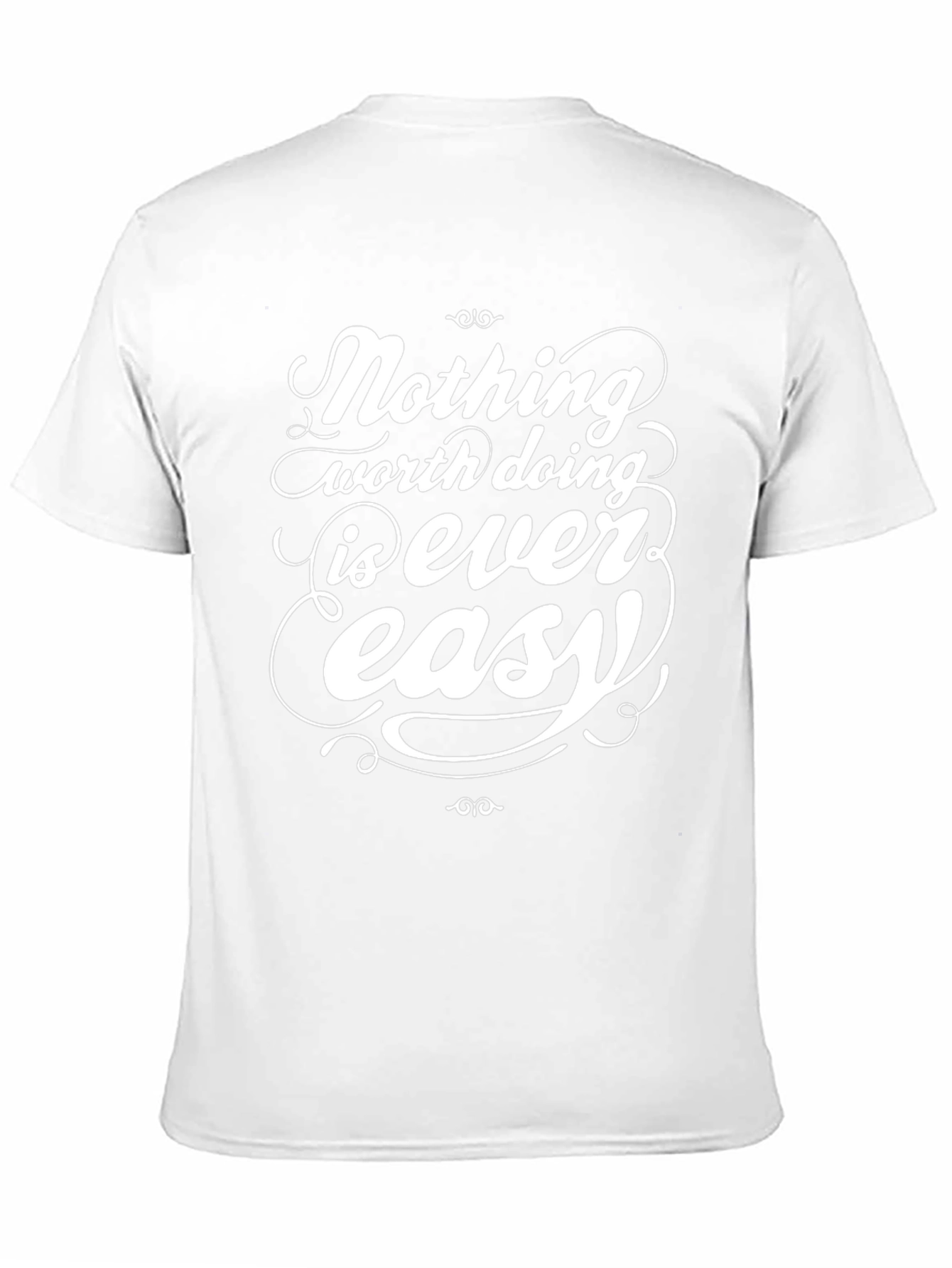 Inspirational Graphic Tee - Nothing Easy T-Shirt